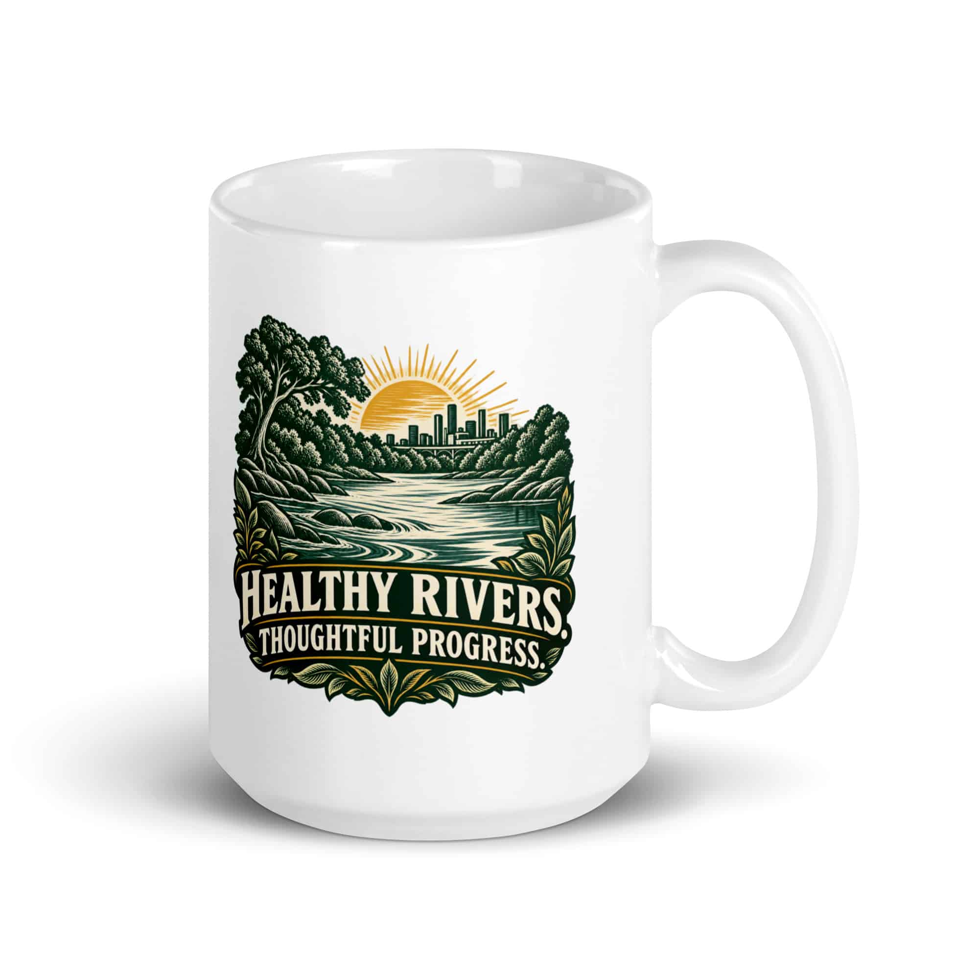 White Ceramic Coffee Mug: Healthy rivers. Thoughtful progress.