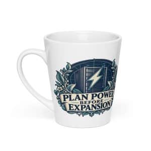 Latte Mug: Plan power before expansion - 12 oz - Main