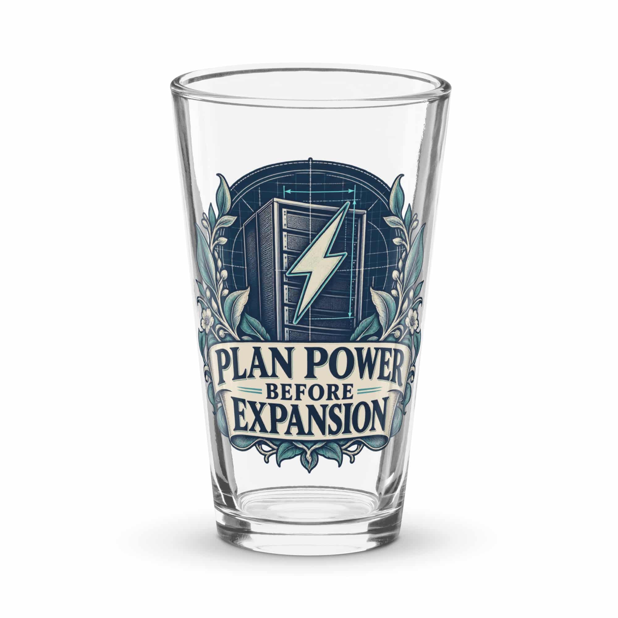 Pint Glass: Plan power before expansion