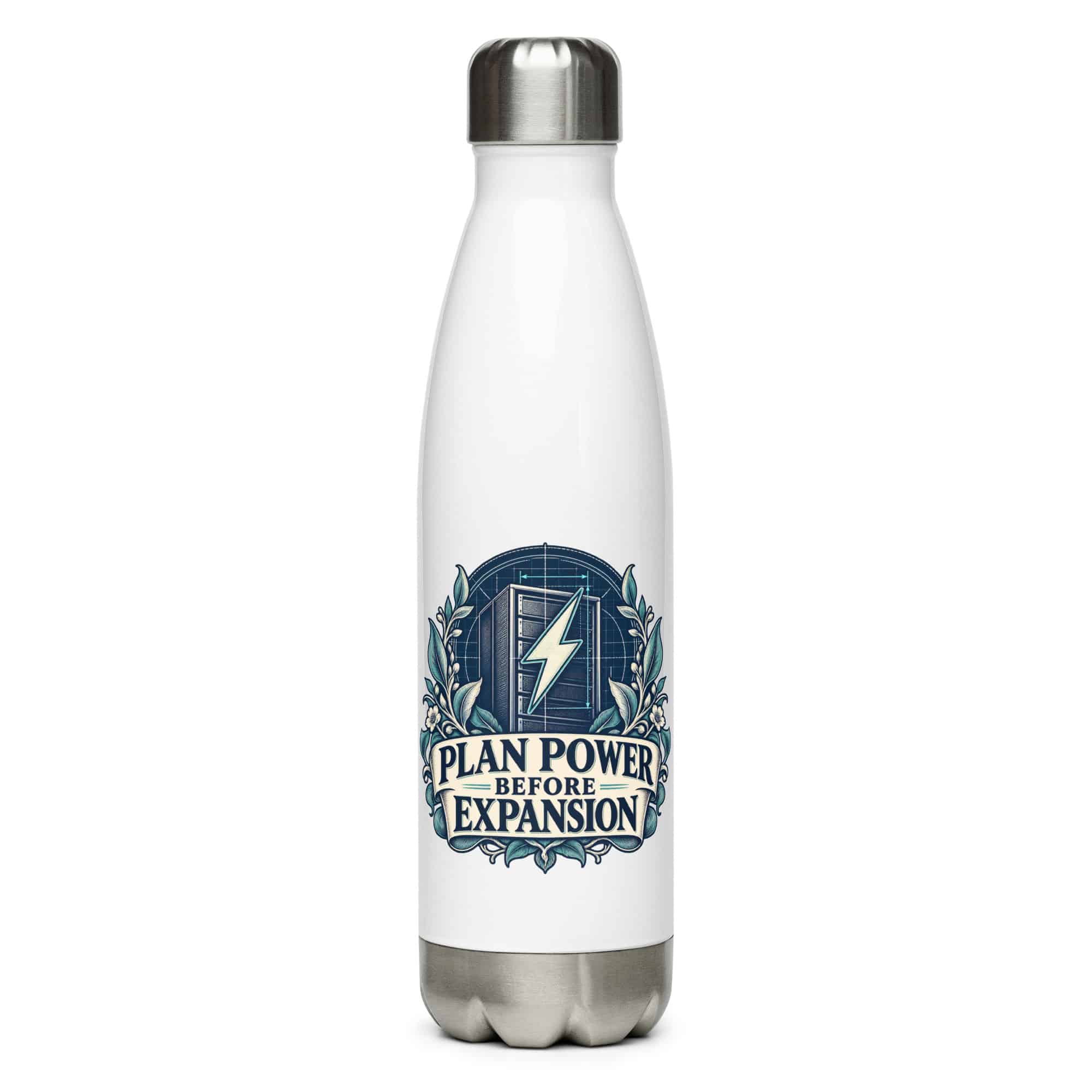 Stainless Steel Water Bottle: Plan power before expansion