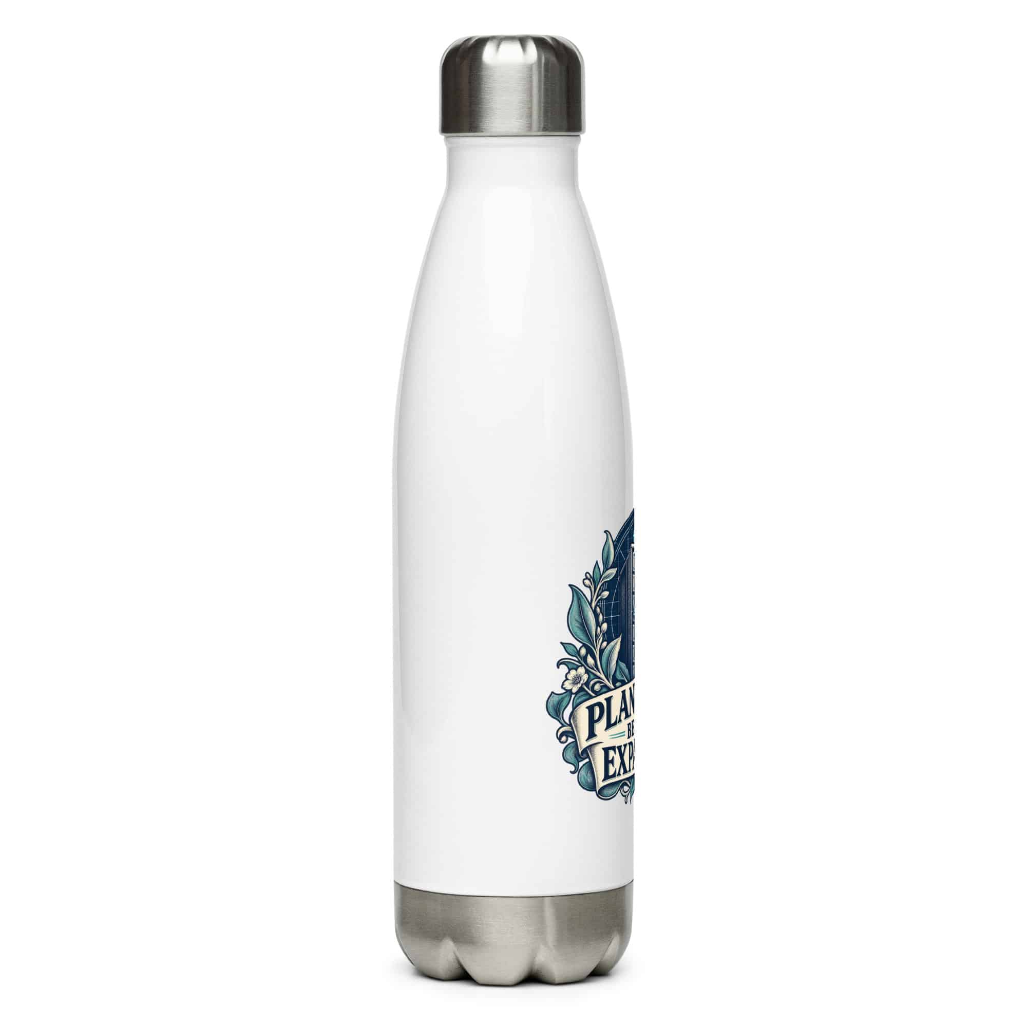 Stainless Steel Water Bottle: Plan power before expansion