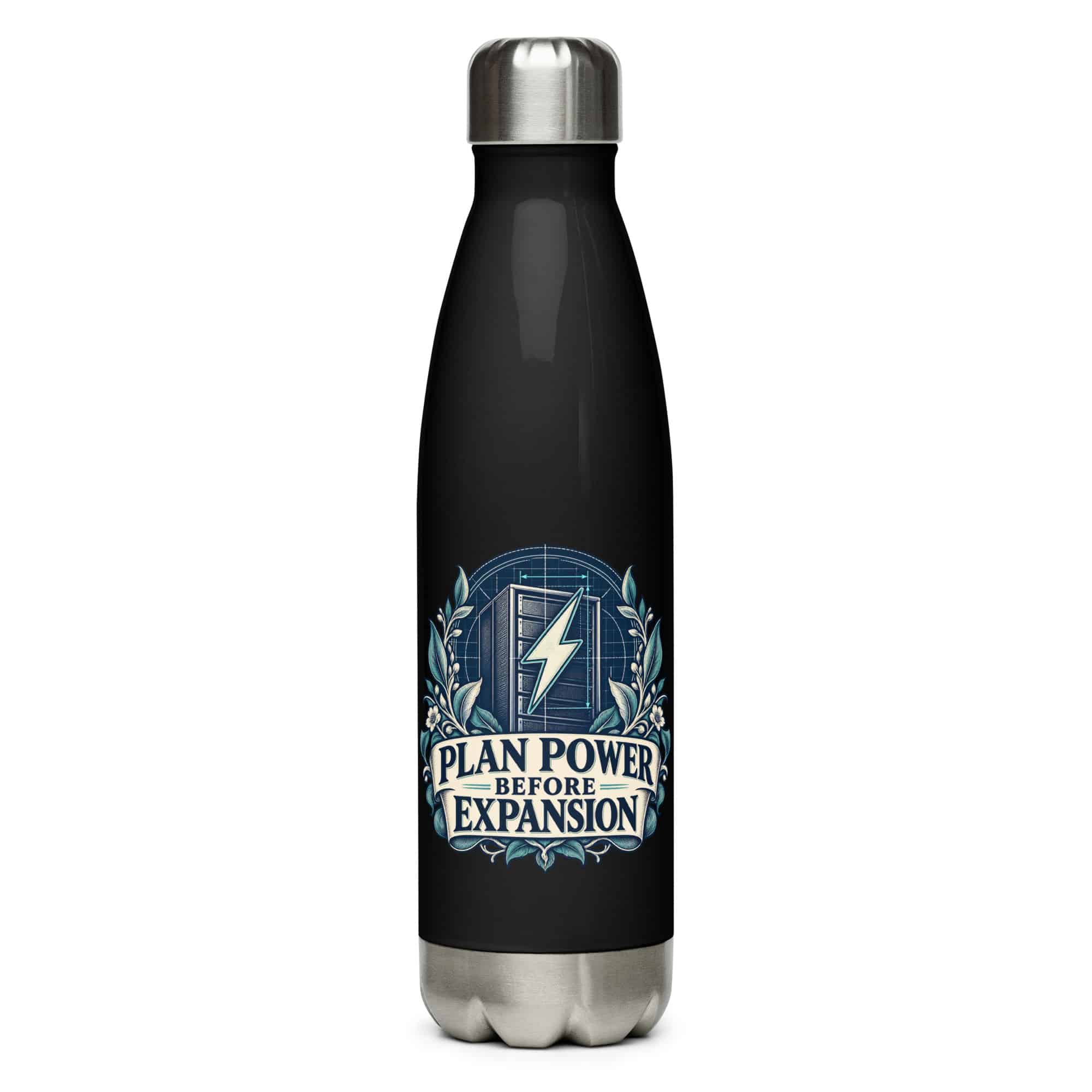 Stainless Steel Water Bottle: Plan power before expansion