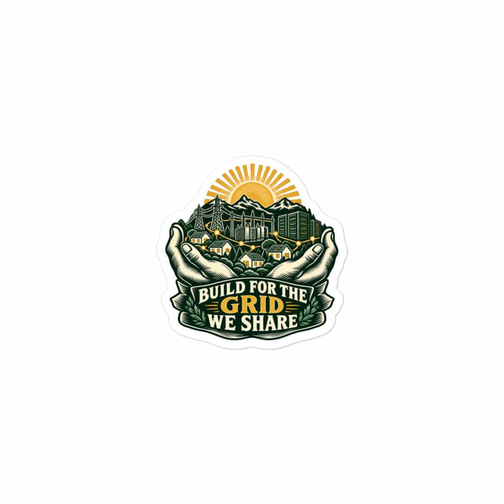 Vinyl Sticker: Build for the grid we share