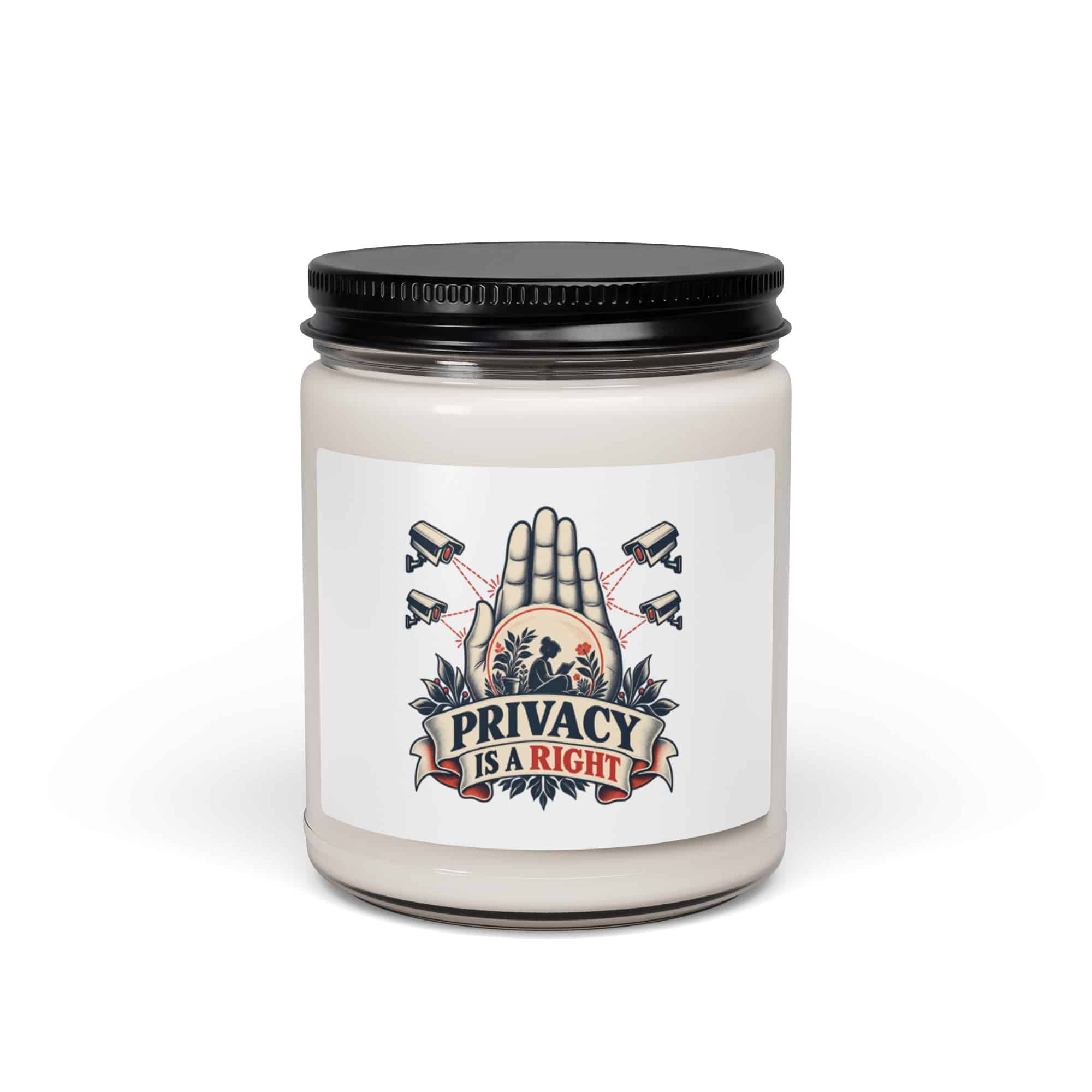 Soy Wax Candle: Privacy is a right