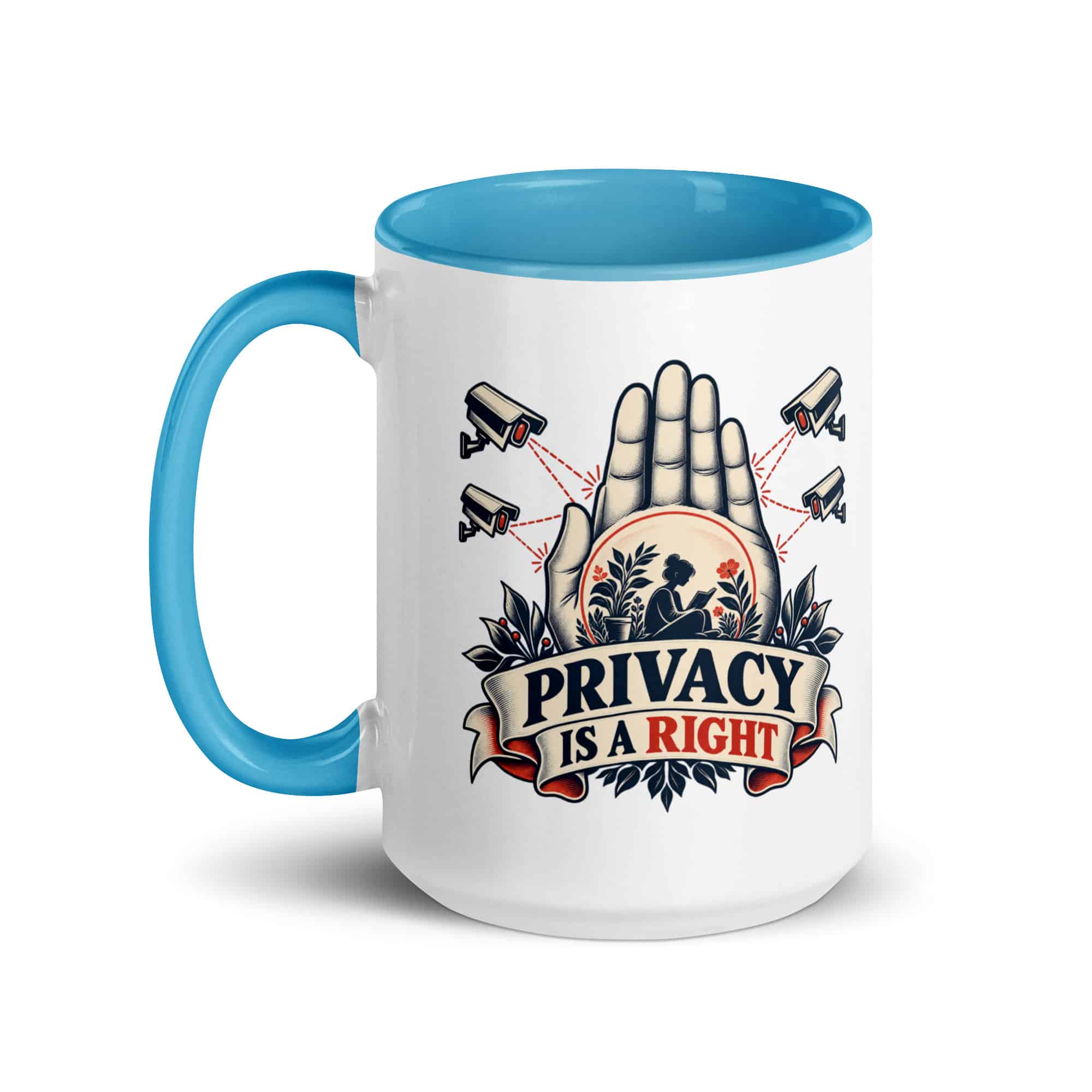 Color Inside Coffee Mug: Privacy is a right