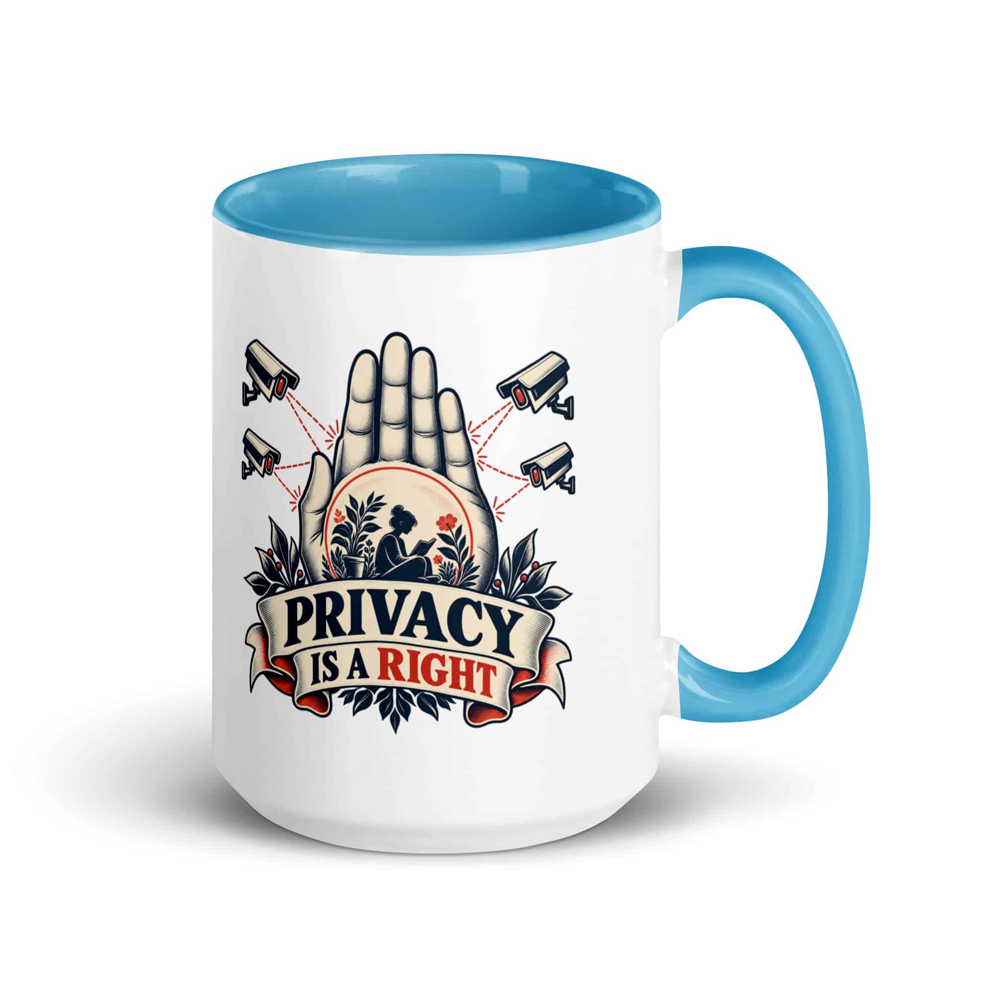 Color Inside Coffee Mug: Privacy is a right