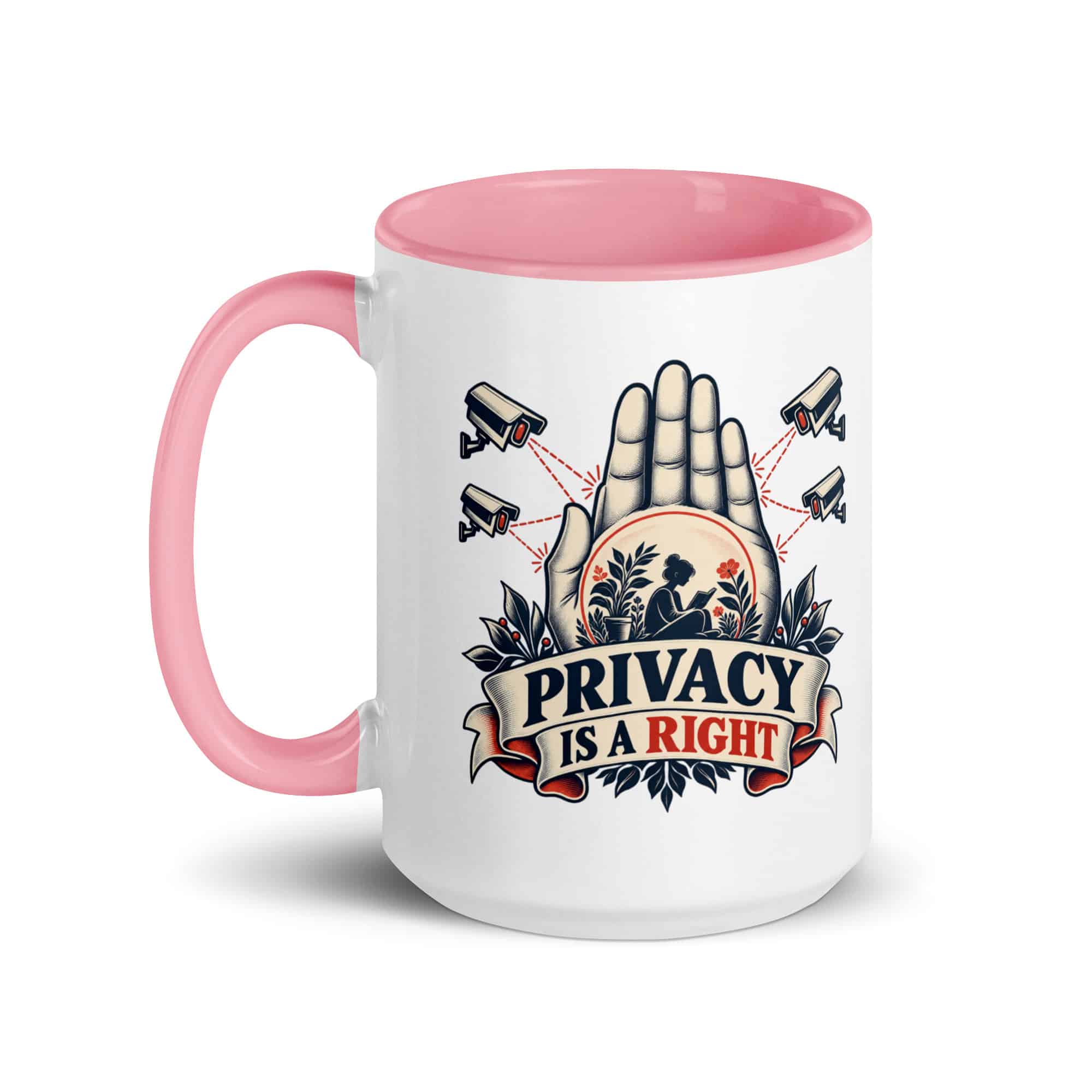 Color Inside Coffee Mug: Privacy is a right