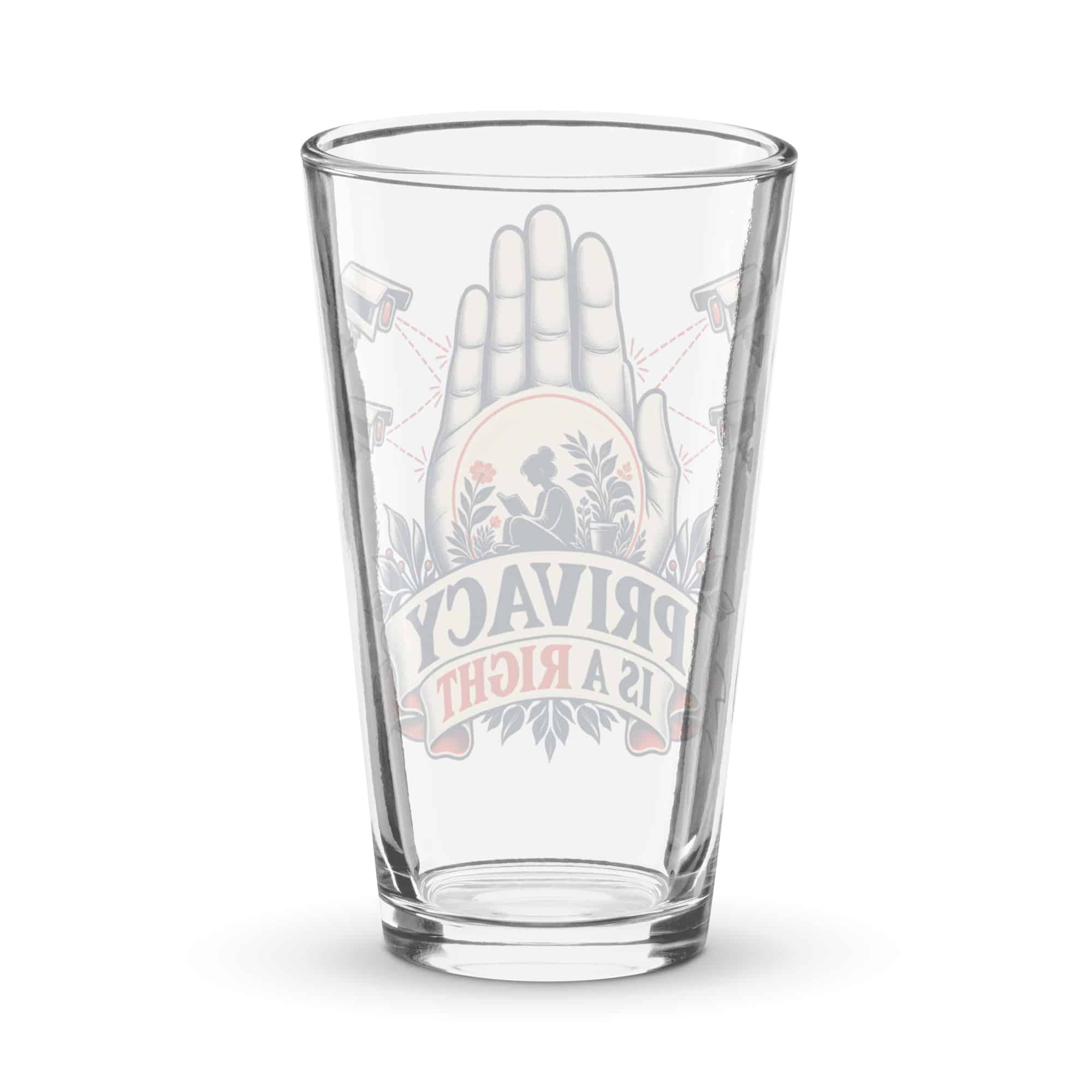 Pint Glass: Privacy is a right