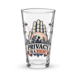 Pint Glass: Privacy is a right - 16 oz - Main