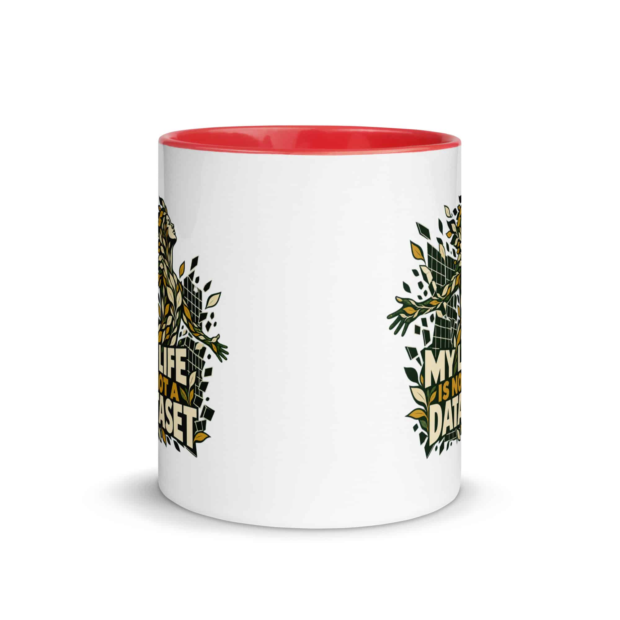 Color Inside Coffee Mug: My life is not a dataset