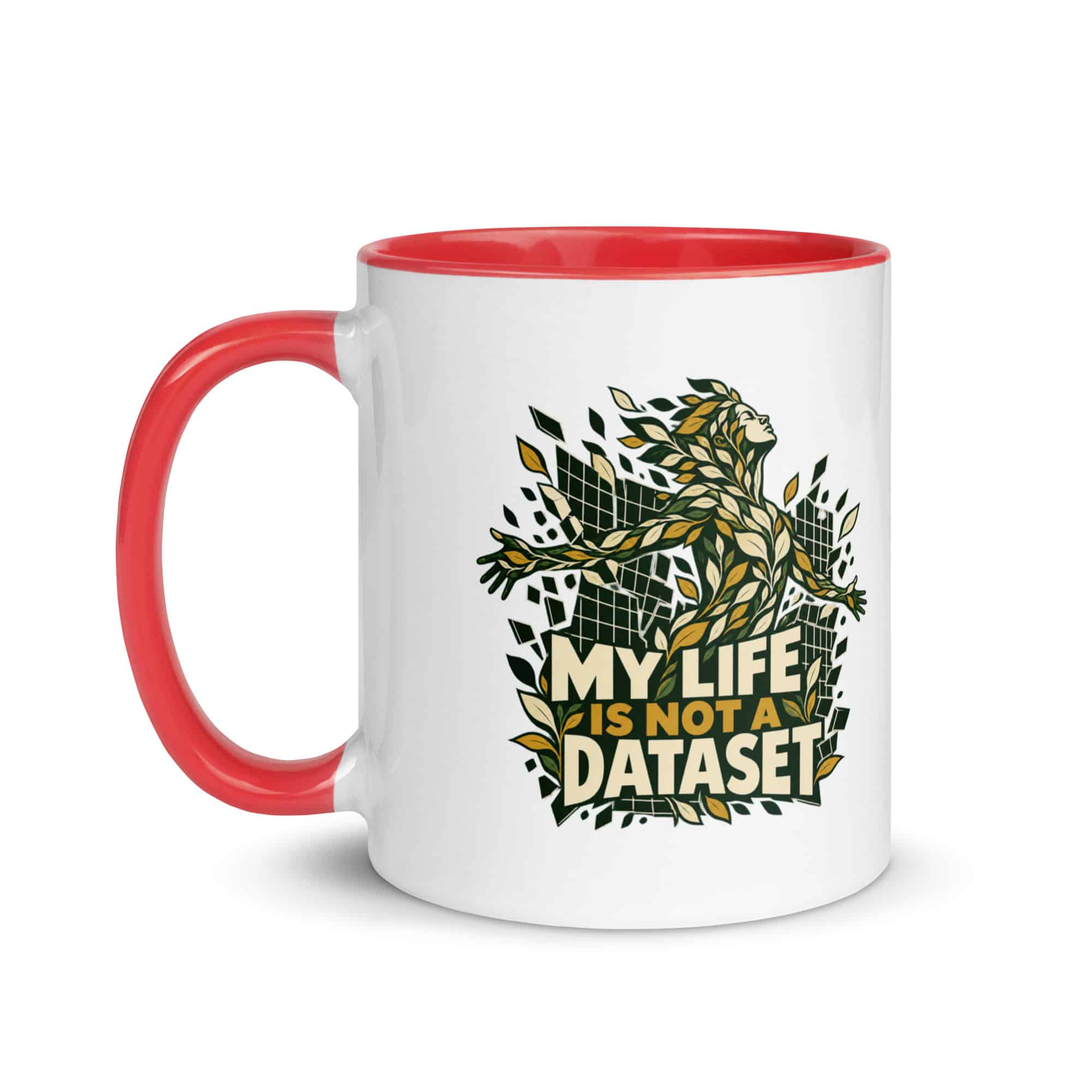 Color Inside Coffee Mug: My life is not a dataset
