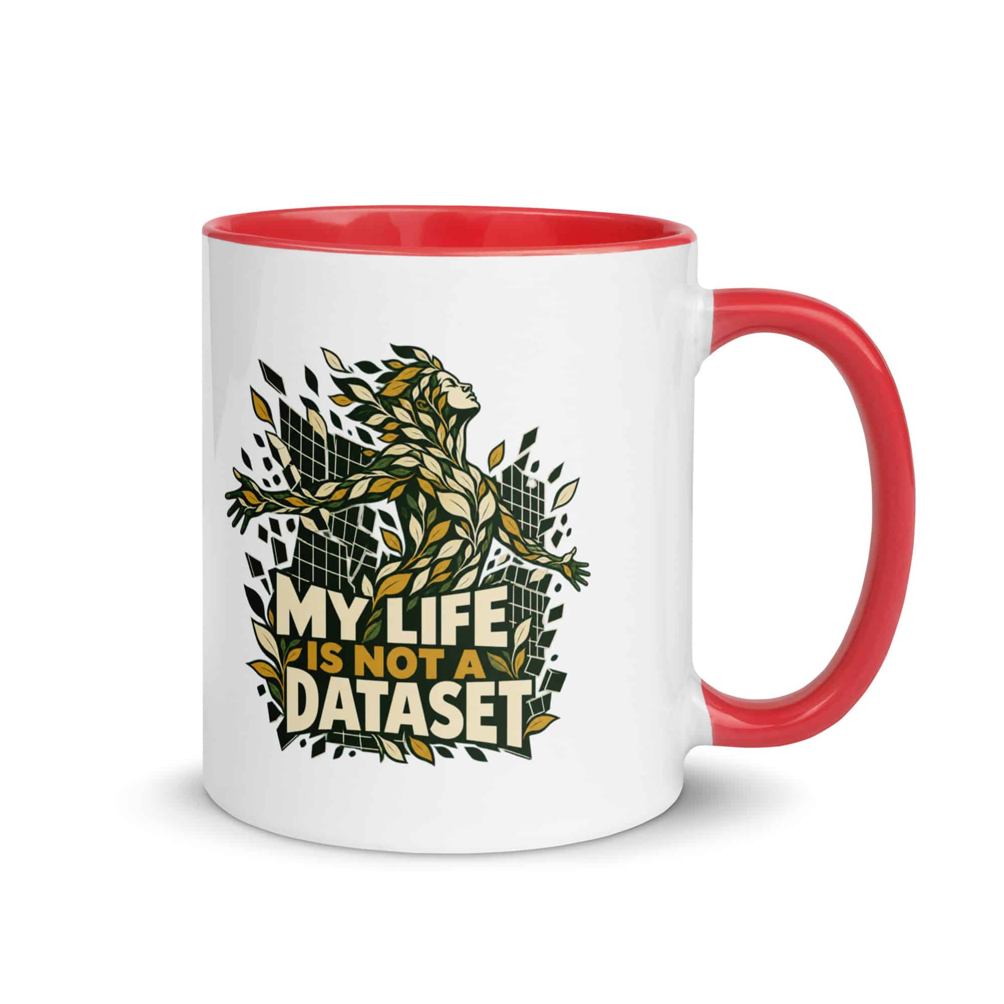Color Inside Coffee Mug: My life is not a dataset