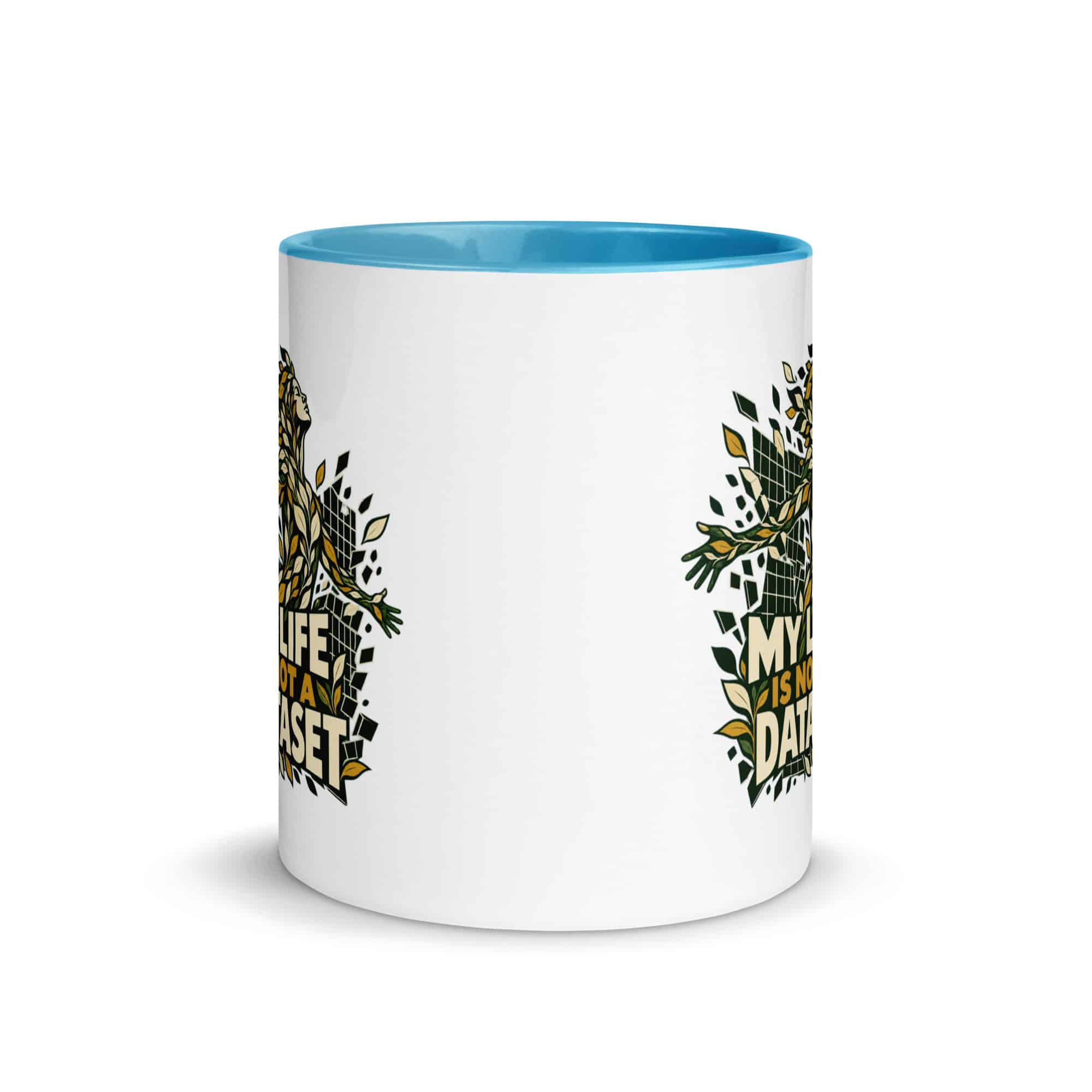 Color Inside Coffee Mug: My life is not a dataset