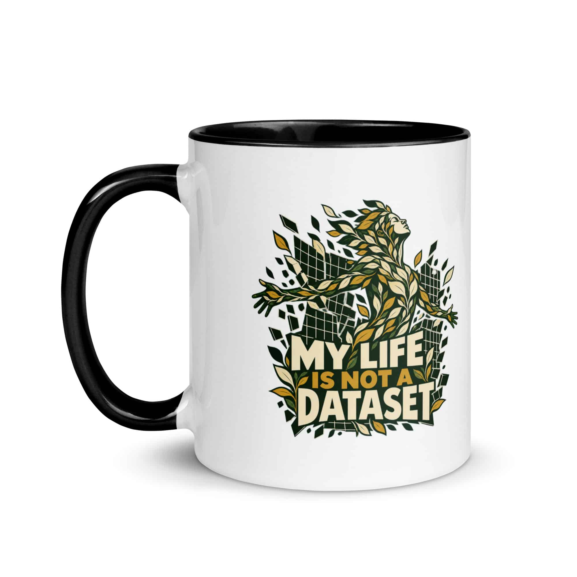 Color Inside Coffee Mug: My life is not a dataset