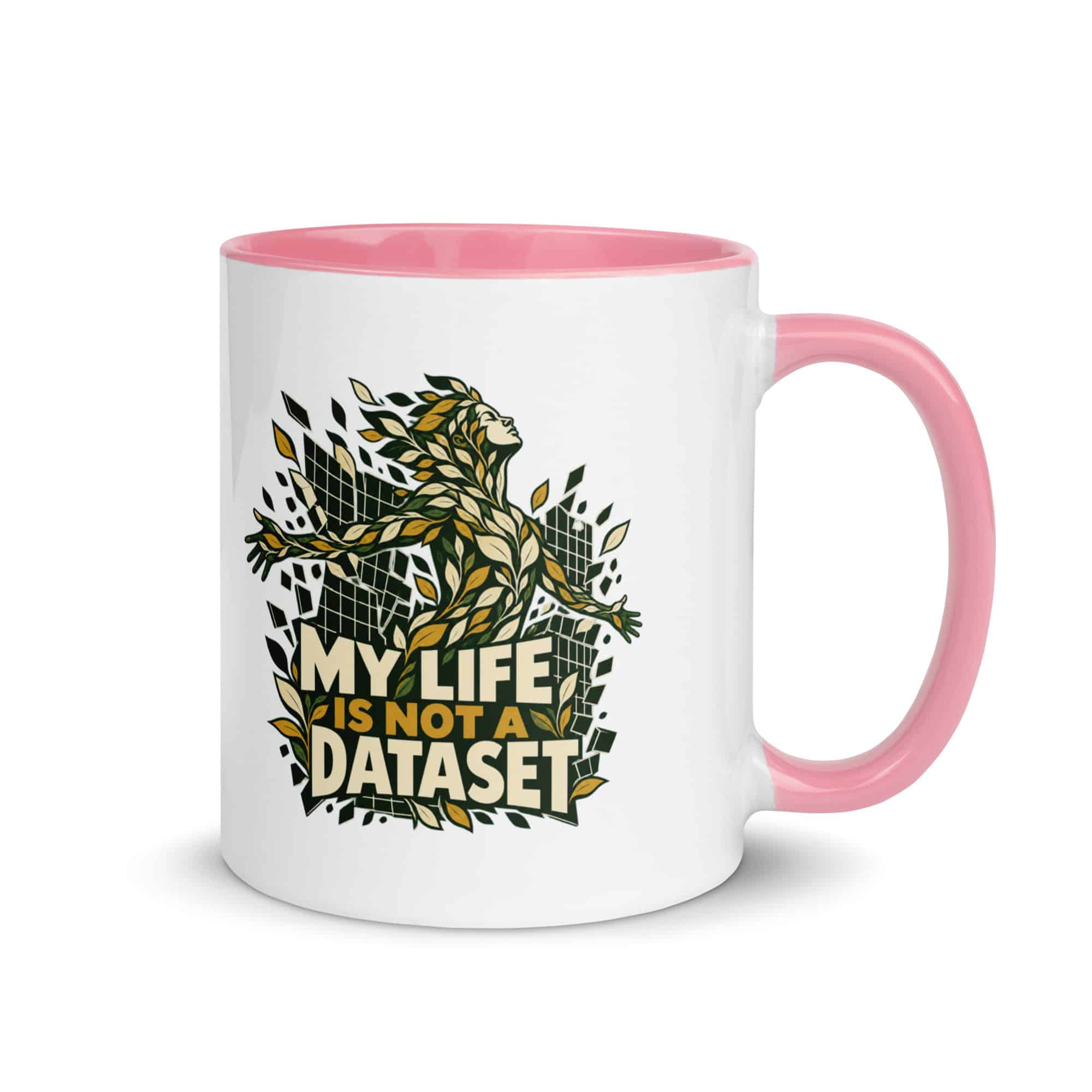 Color Inside Coffee Mug: My life is not a dataset