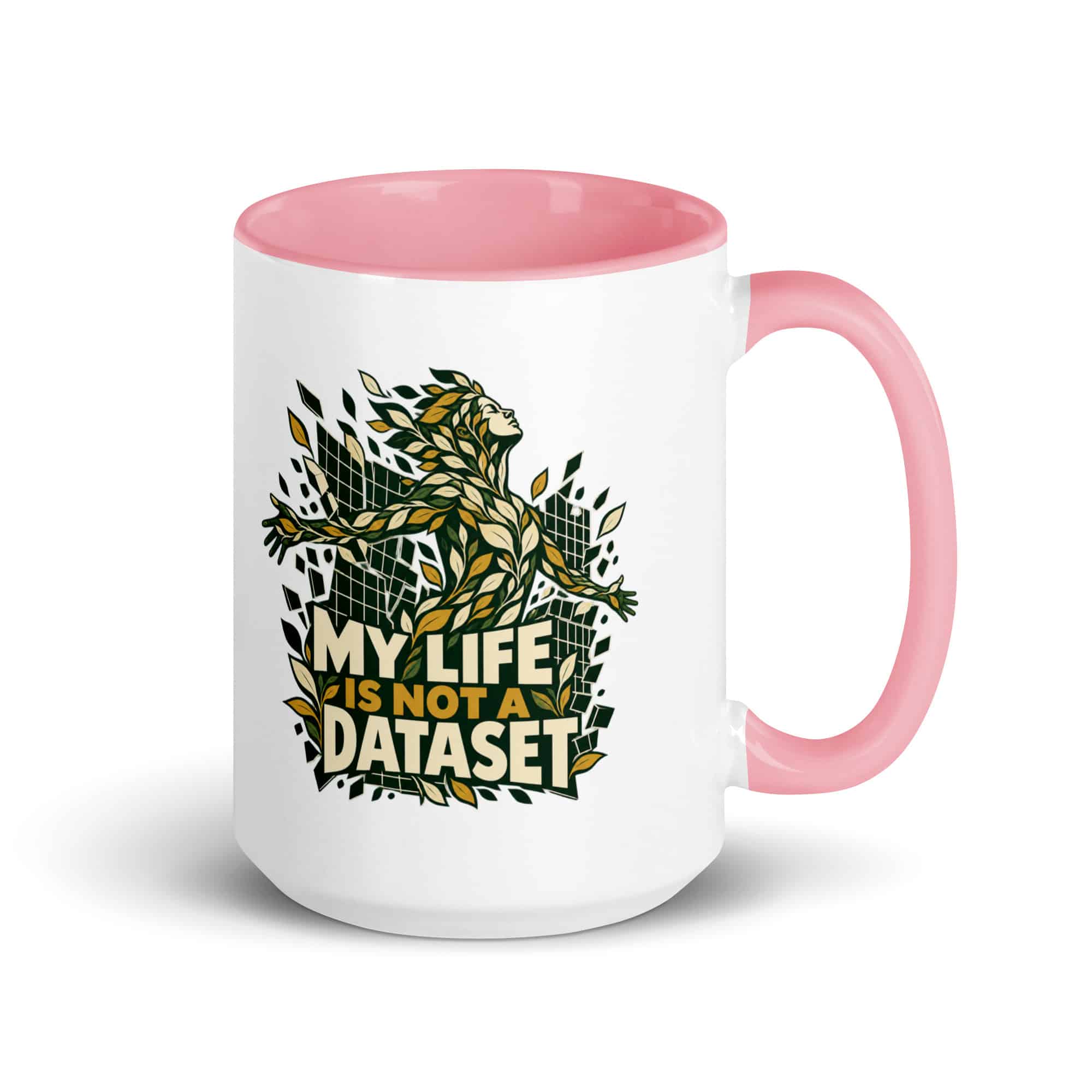 Color Inside Coffee Mug: My life is not a dataset