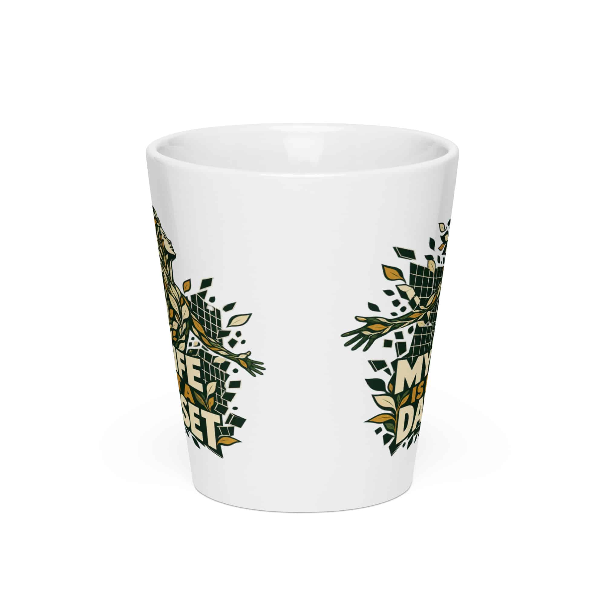 Latte Mug: My life is not a dataset