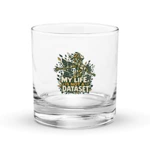 Rocks Glass: My life is not a dataset - 10.5 oz - Main