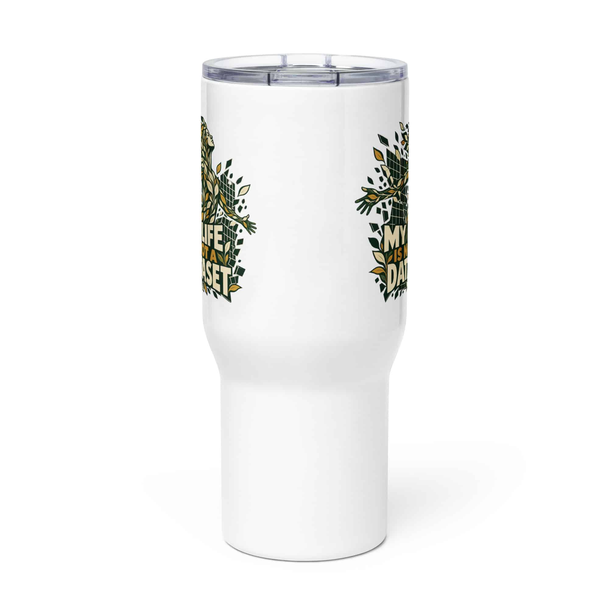 Travel Mug: My life is not a dataset