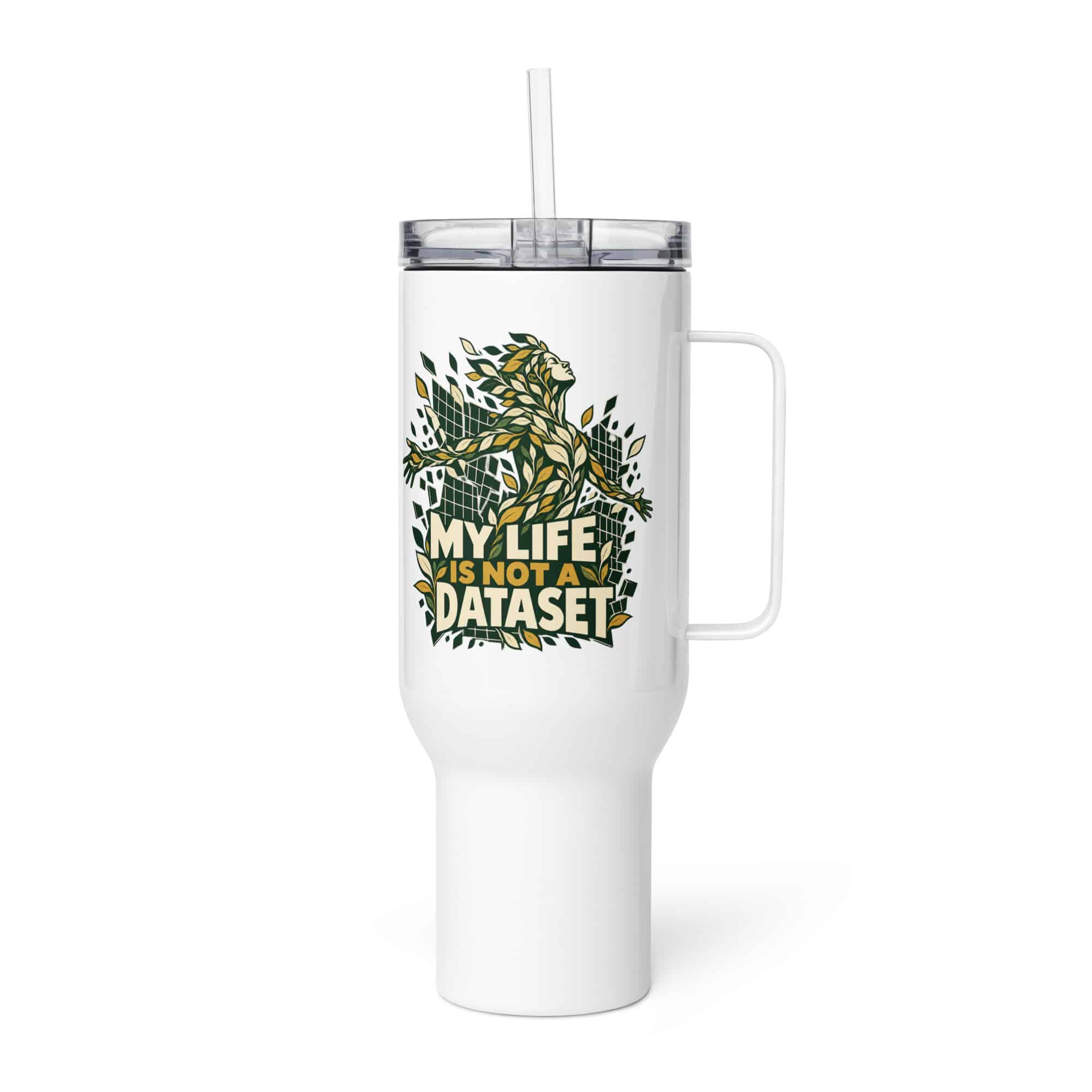 Travel Mug: My life is not a dataset