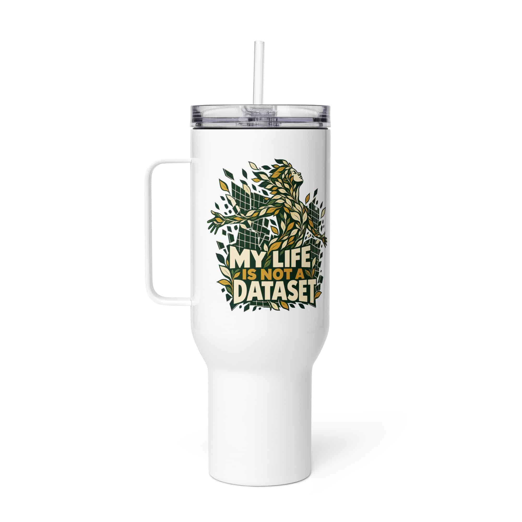 Travel Mug: My life is not a dataset