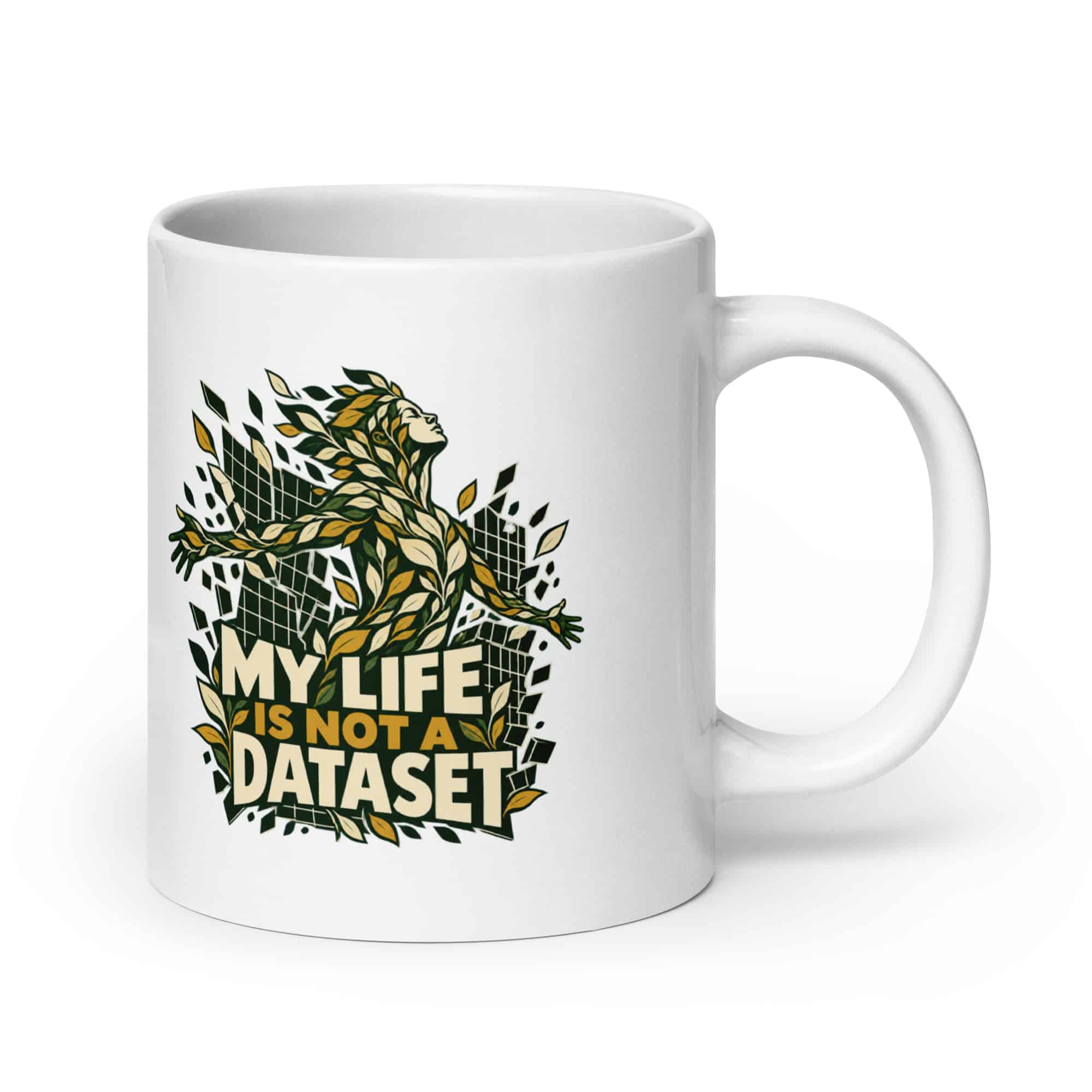 White Ceramic Coffee Mug: My life is not a dataset