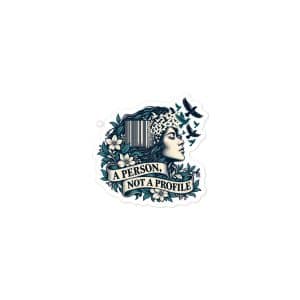 Vinyl Sticker: A person, not a profile - 3x3 - Main