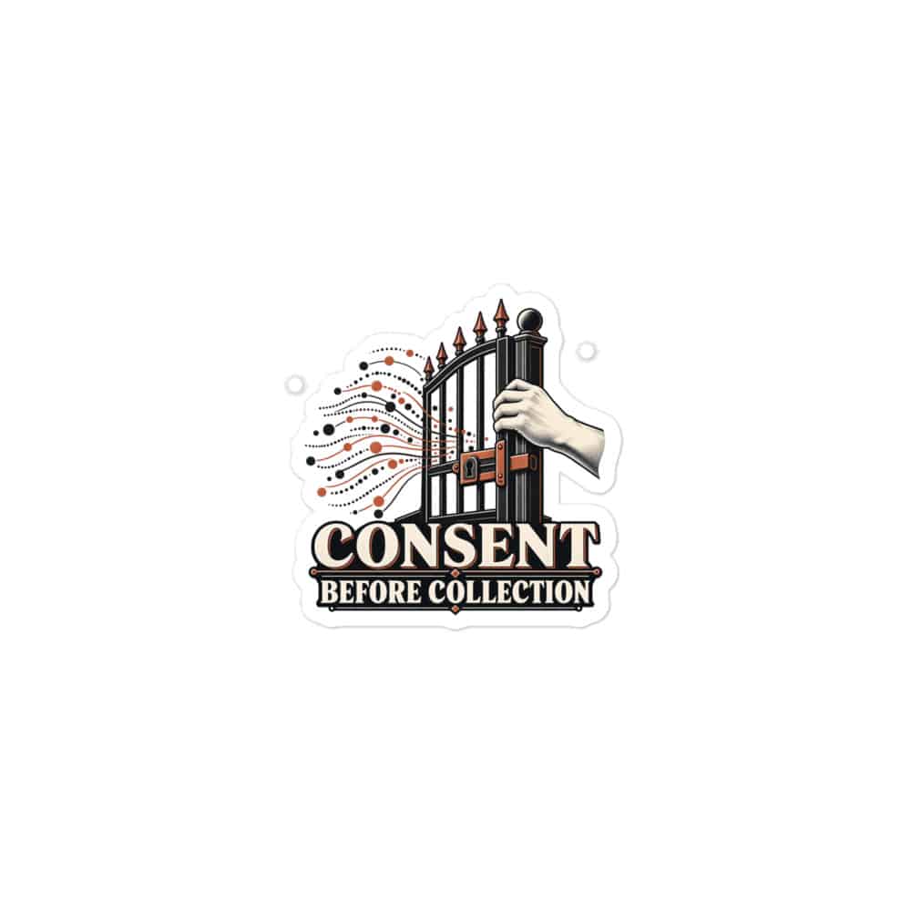 Vinyl Sticker: Consent before collection