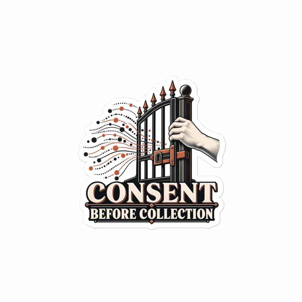 Vinyl Sticker: Consent before collection