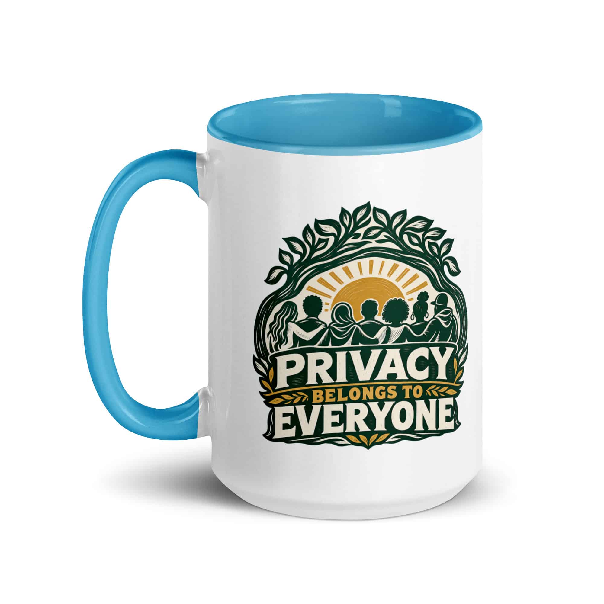 Color Inside Coffee Mug: Privacy belongs to everyone