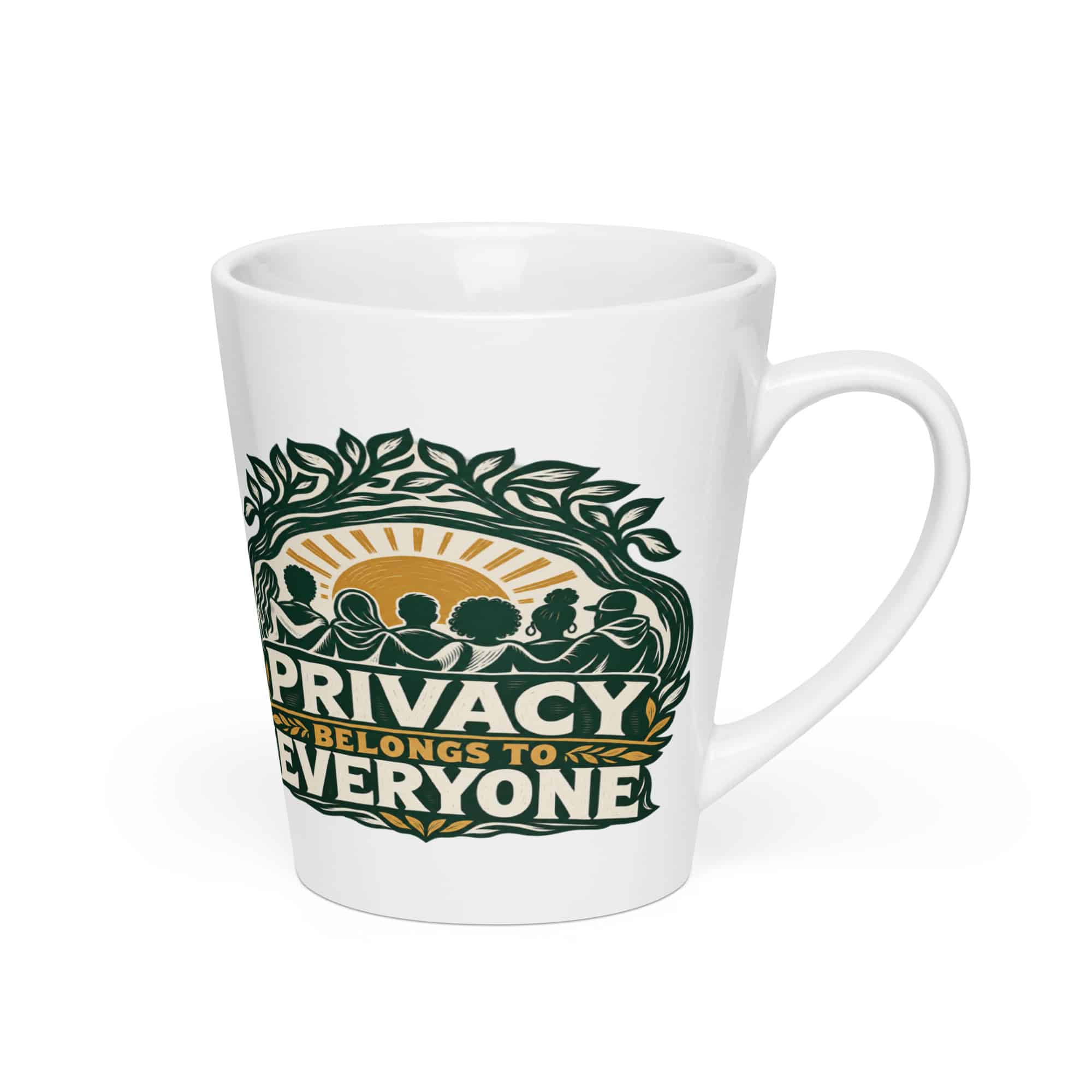 Latte Mug: Privacy belongs to everyone