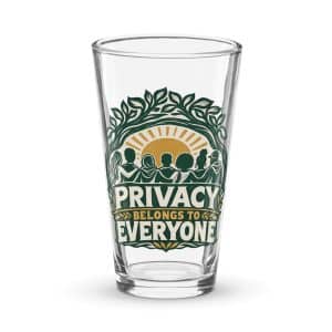 Pint Glass: Privacy belongs to everyone - 16 oz - Main
