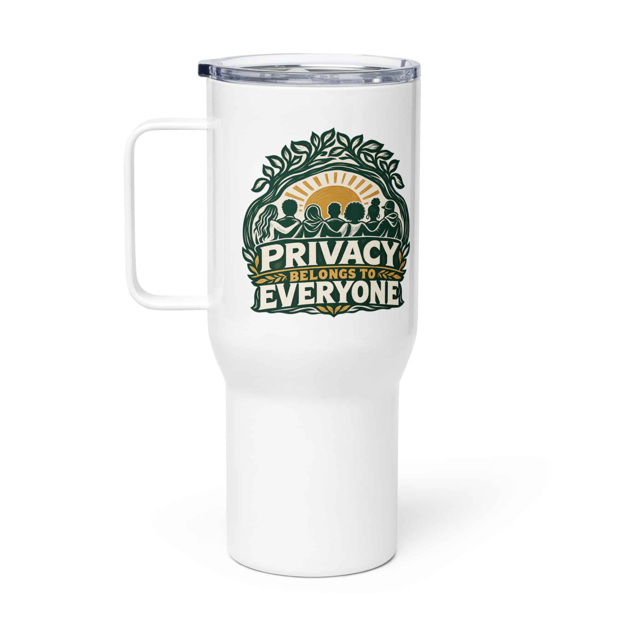 Travel Mug: Privacy belongs to everyone