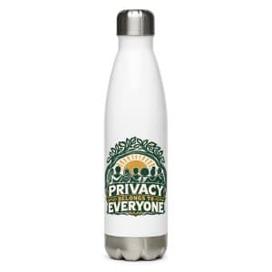 Stainless Steel Water Bottle: Privacy belongs to everyone - 17 oz - Main