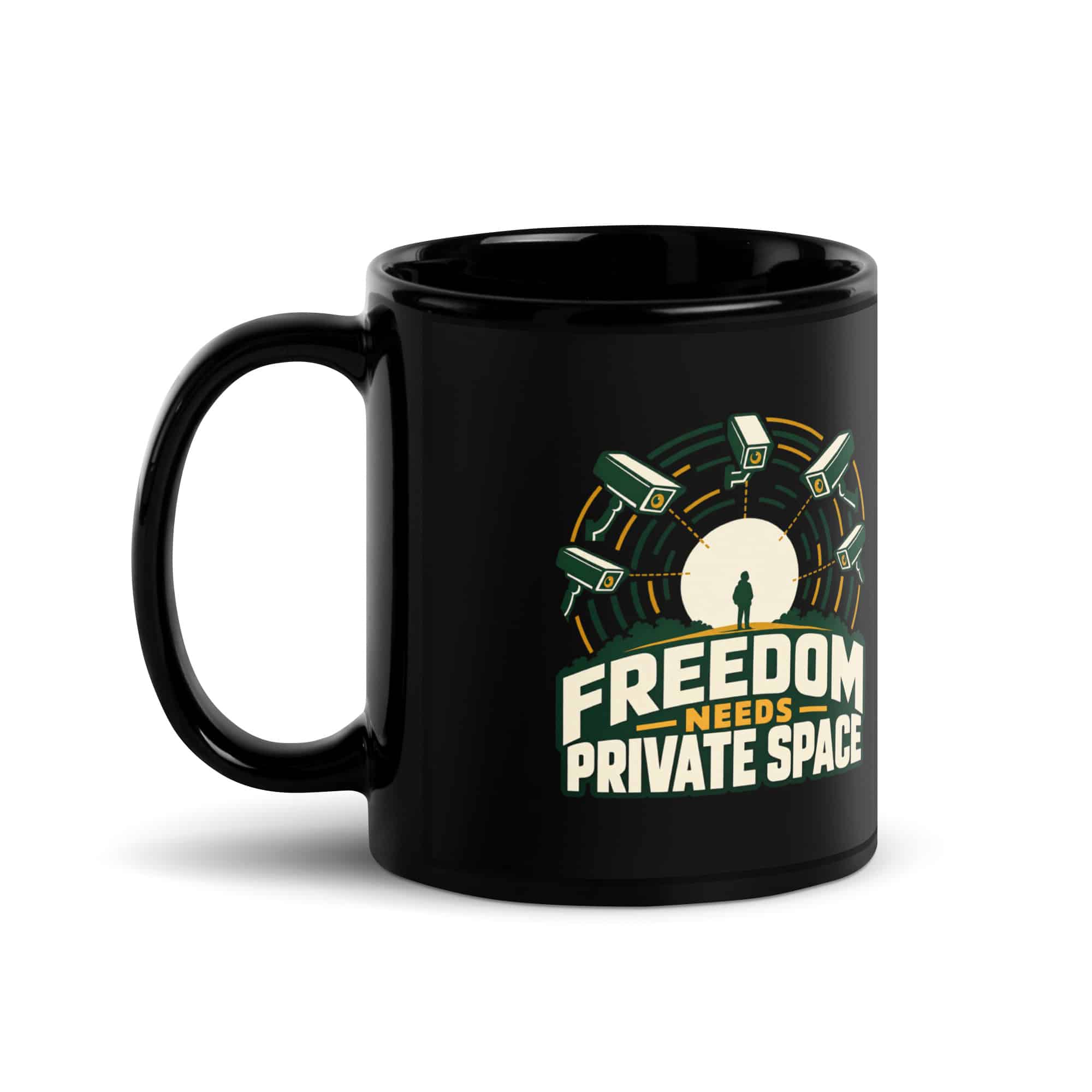 Black Glossy Coffee Mug: Freedom needs private space