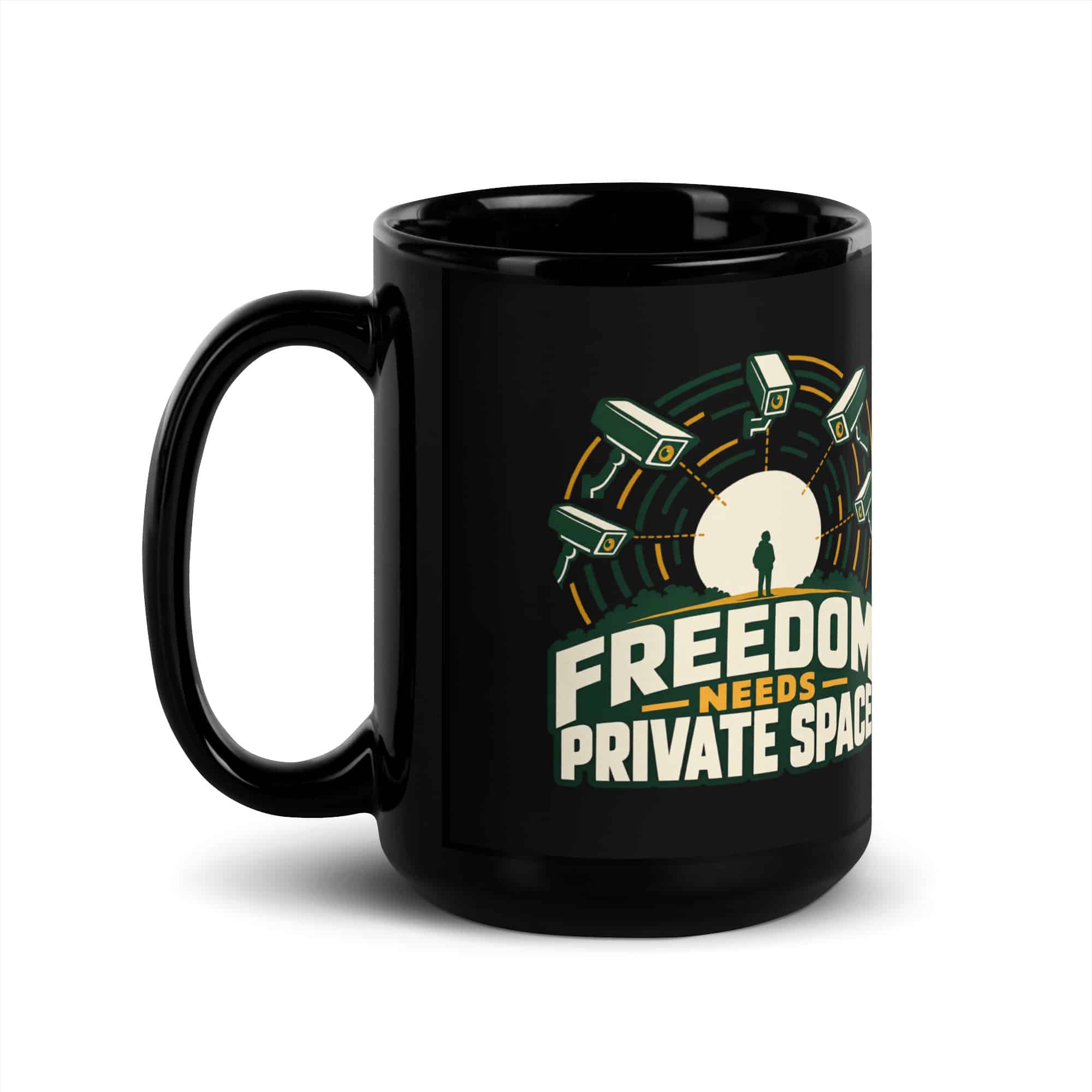 Black Glossy Coffee Mug: Freedom needs private space