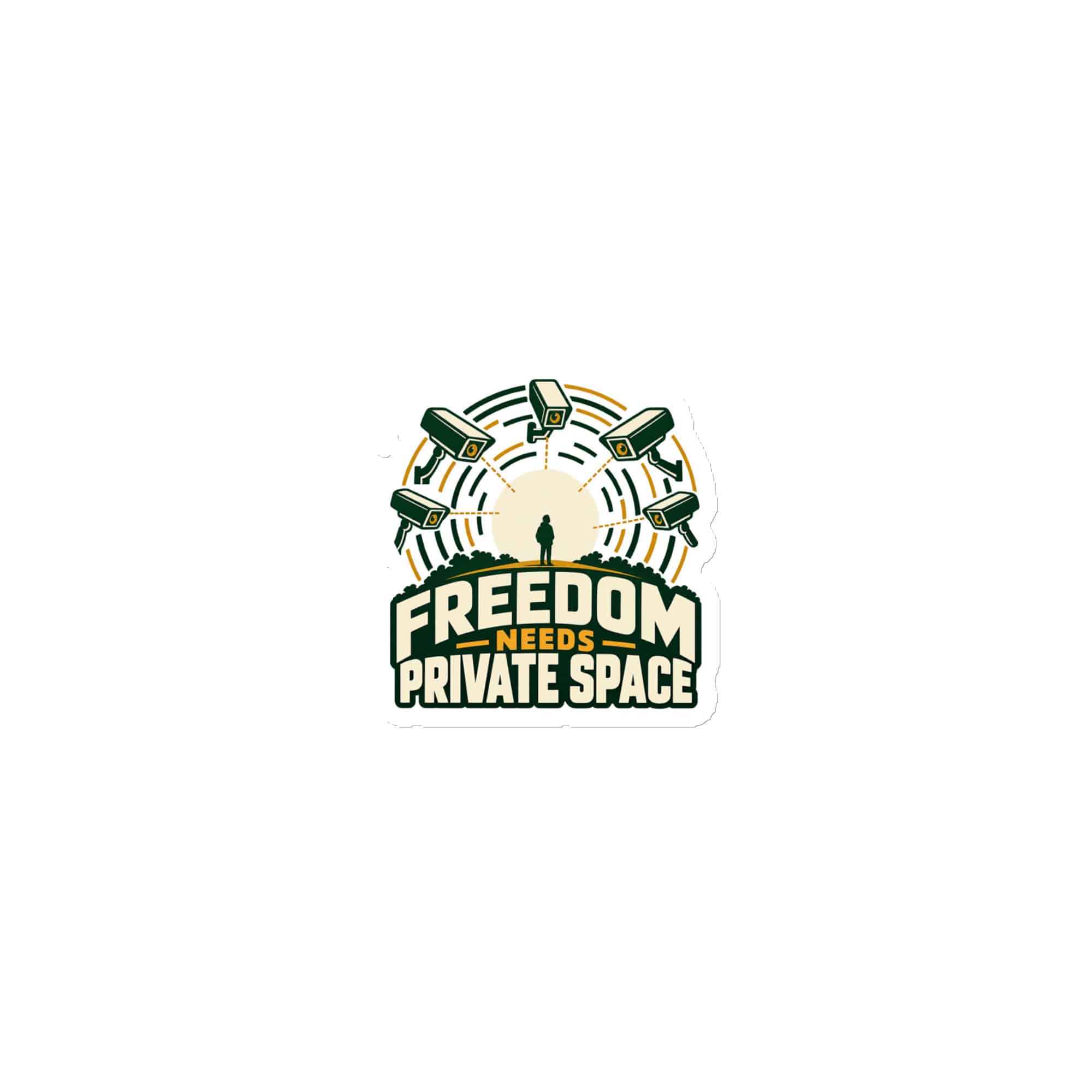 Die-Cut Magnet: Freedom needs private space