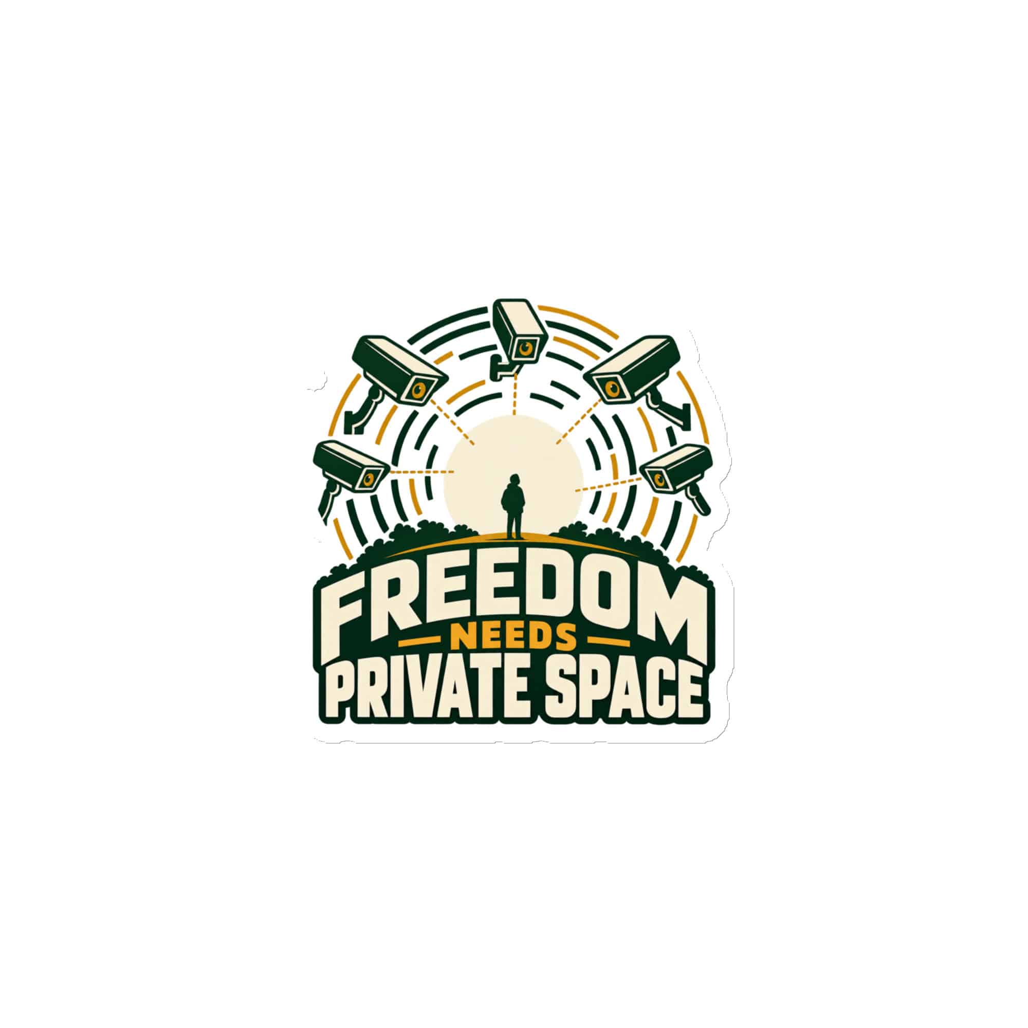 Die-Cut Magnet: Freedom needs private space