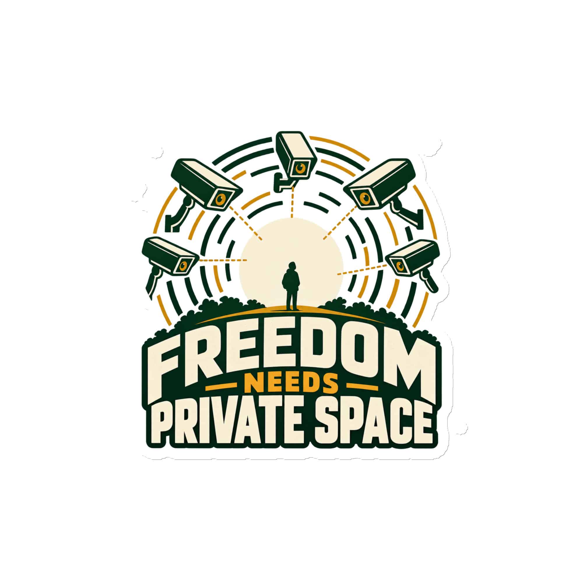 Die-Cut Magnet: Freedom needs private space