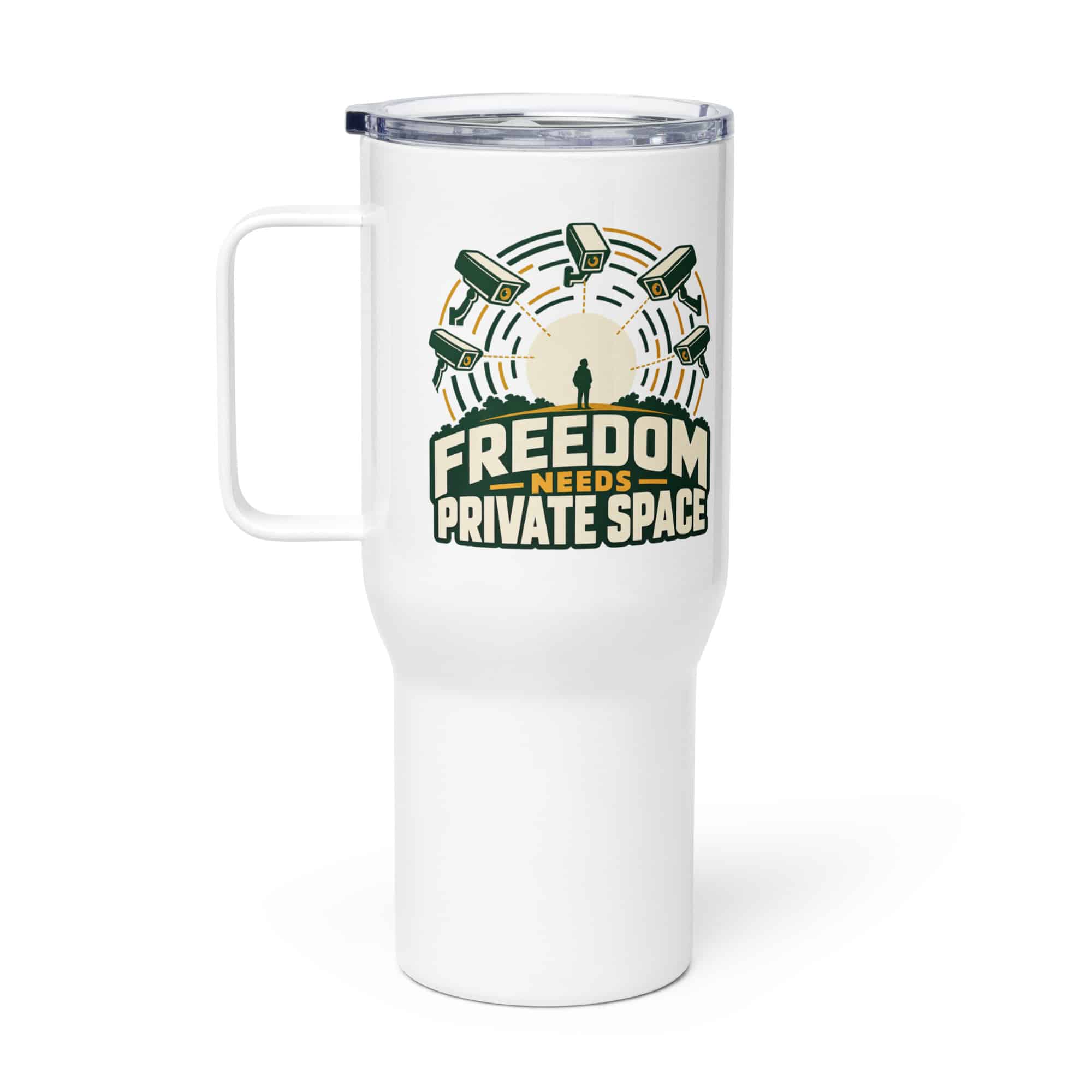 Travel Mug: Freedom needs private space