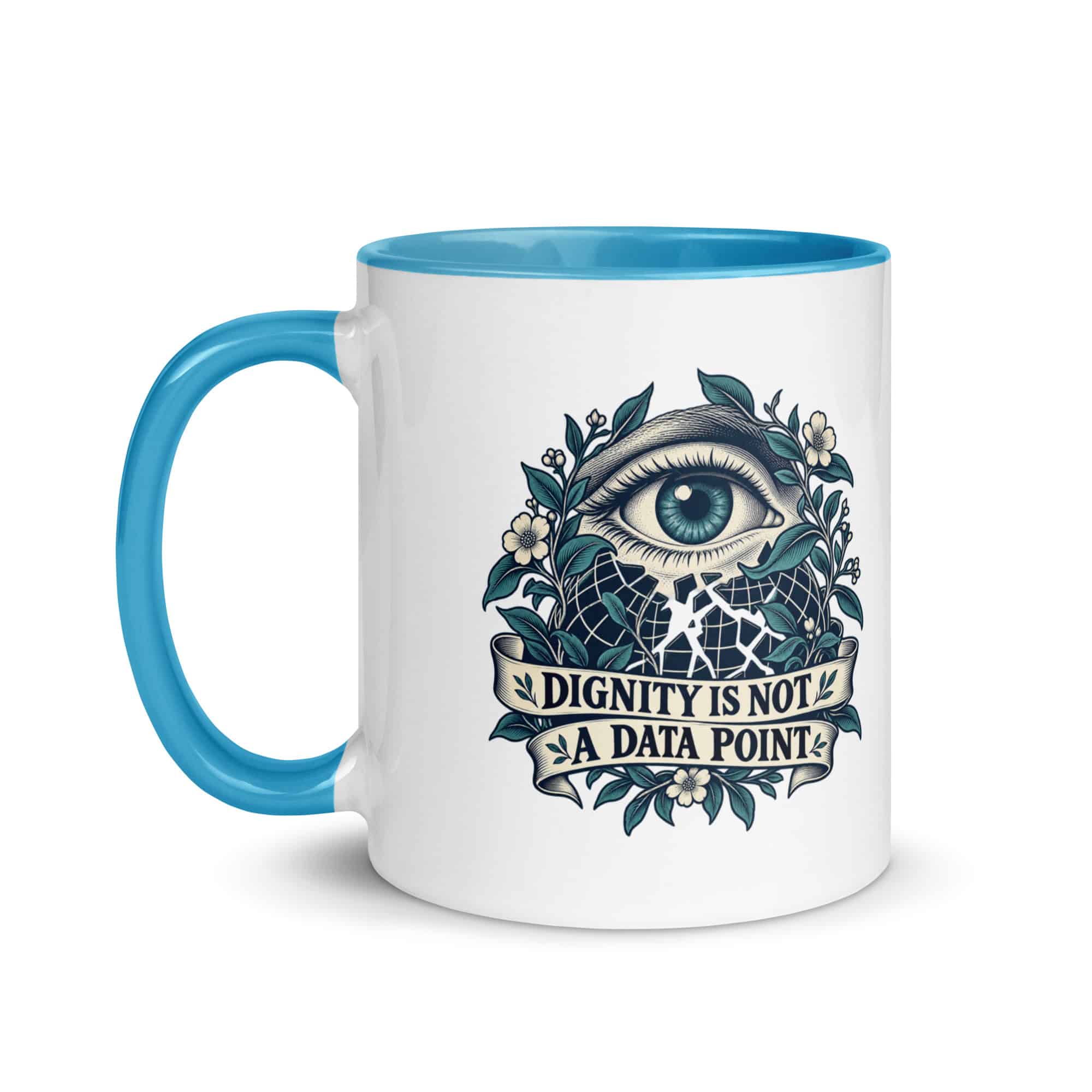 Color Inside Coffee Mug: Dignity is not a data point