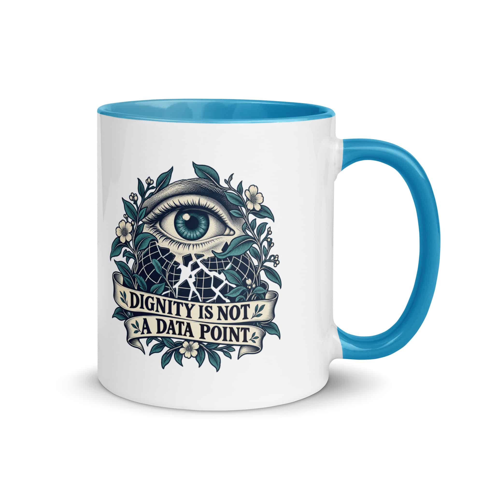 Color Inside Coffee Mug: Dignity is not a data point