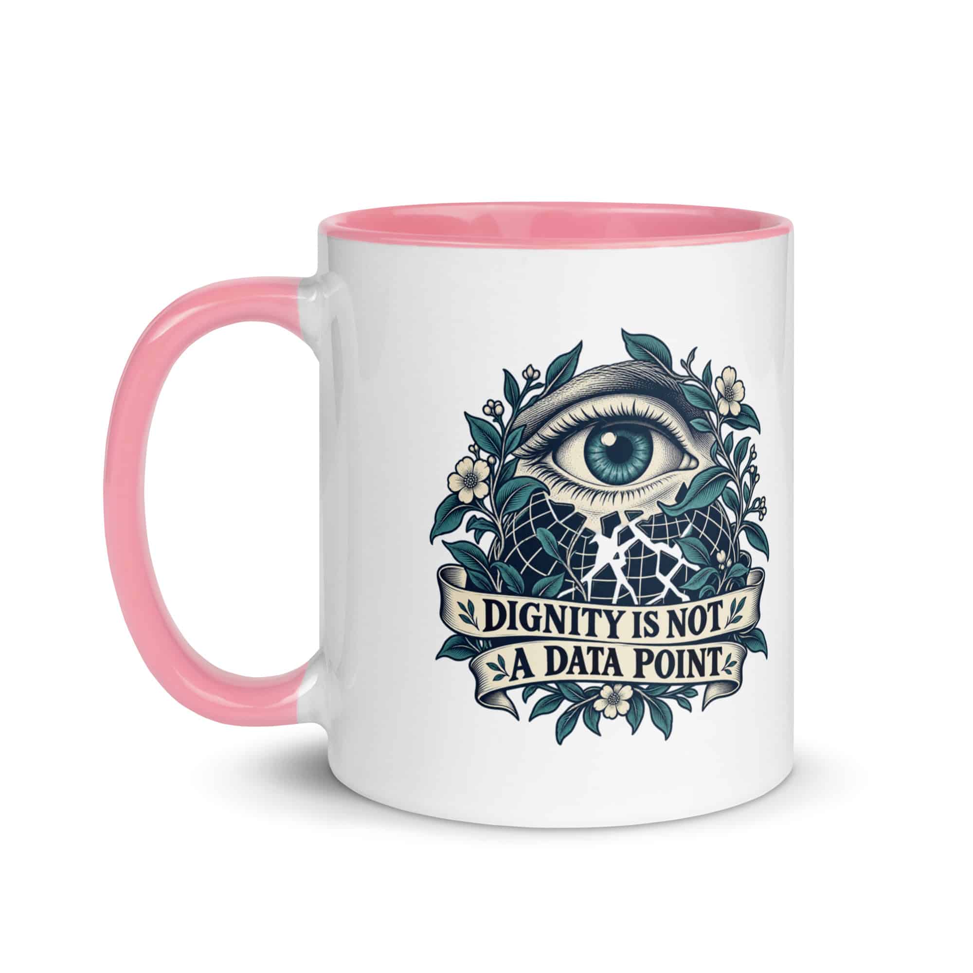 Color Inside Coffee Mug: Dignity is not a data point