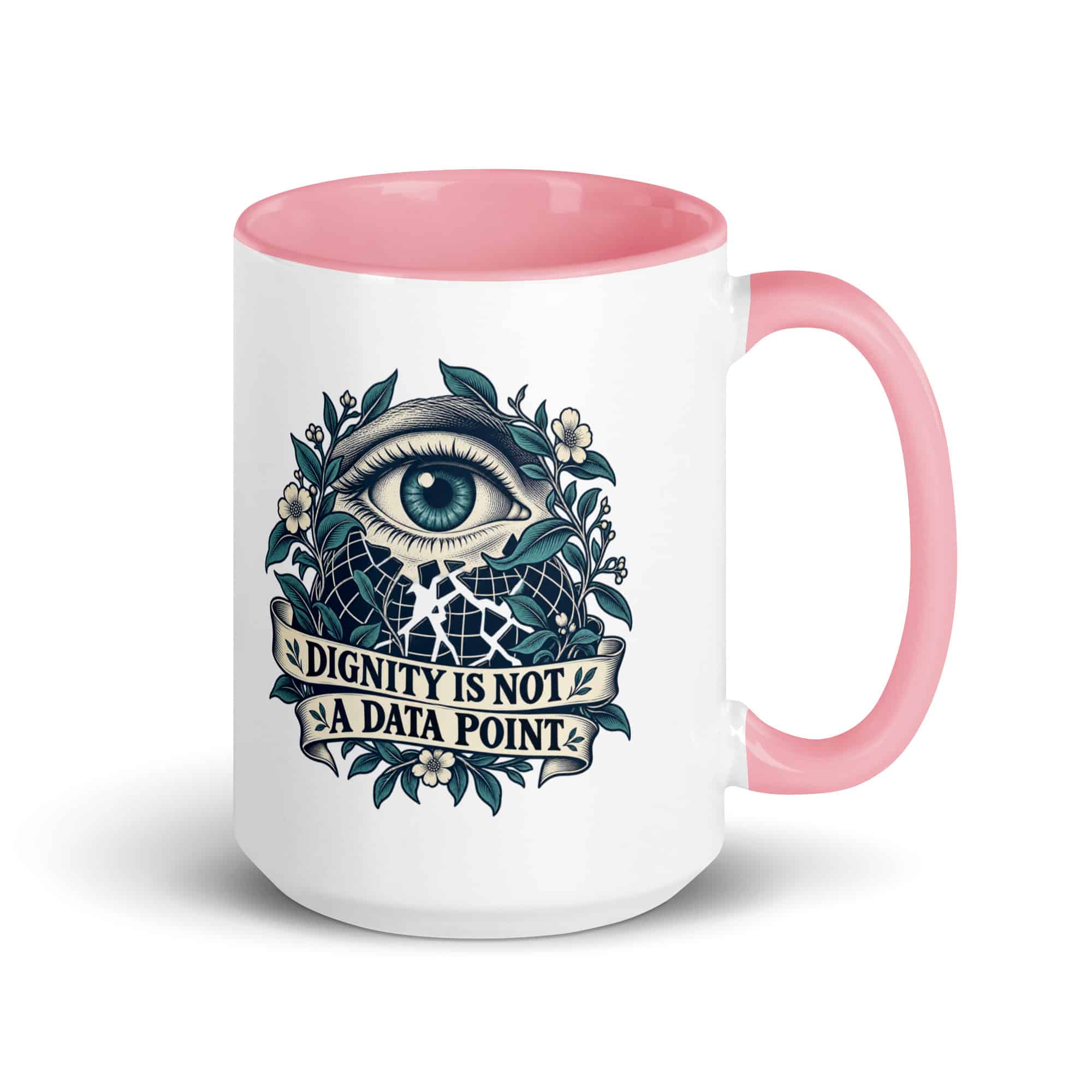 Color Inside Coffee Mug: Dignity is not a data point