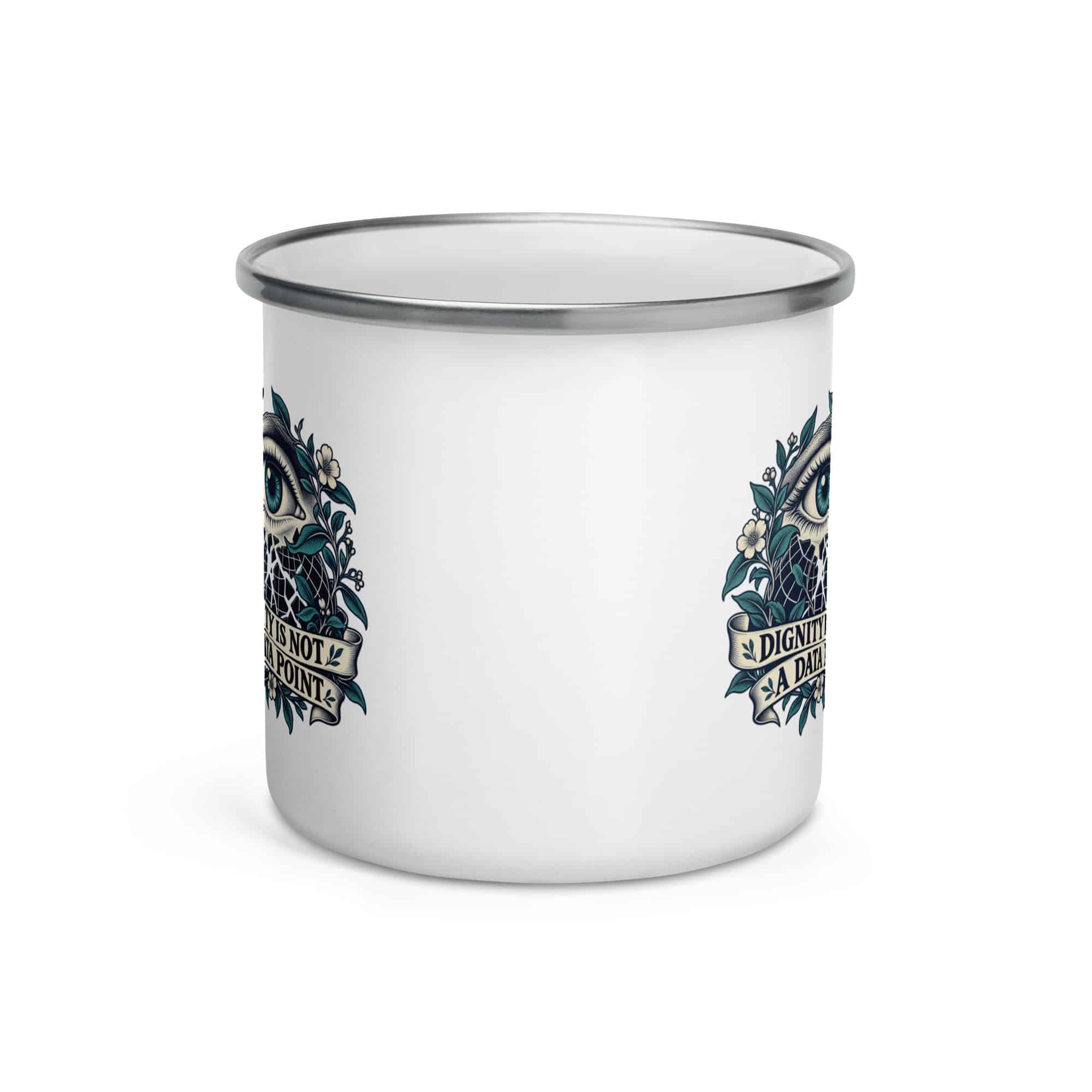 Enamel Camp Mug: Dignity is not a data point