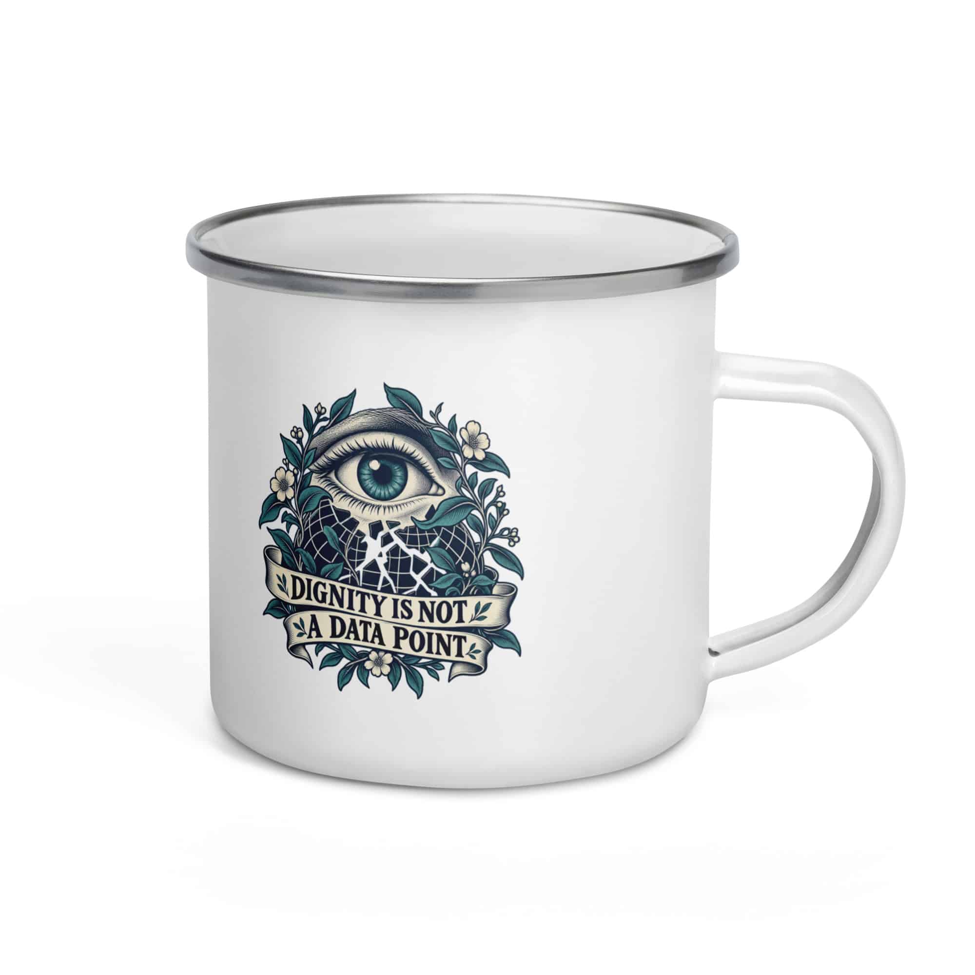 Enamel Camp Mug: Dignity is not a data point