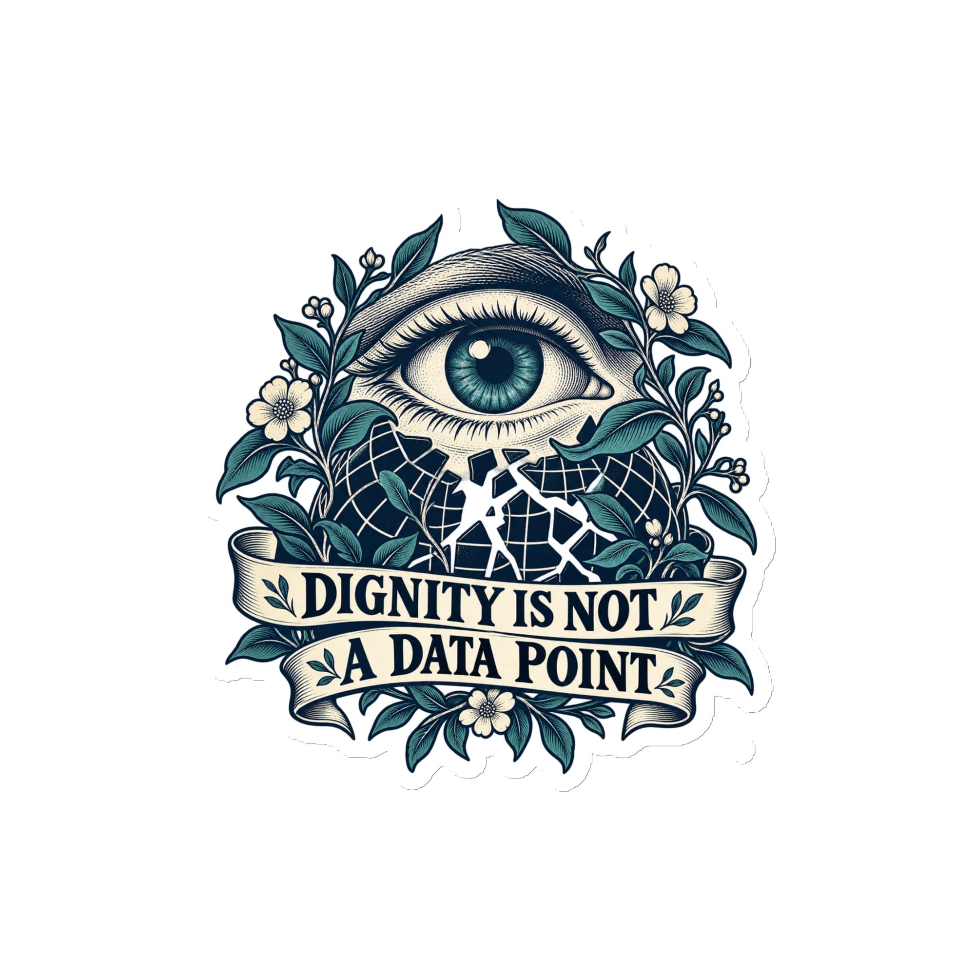 Die-Cut Magnet: Dignity is not a data point