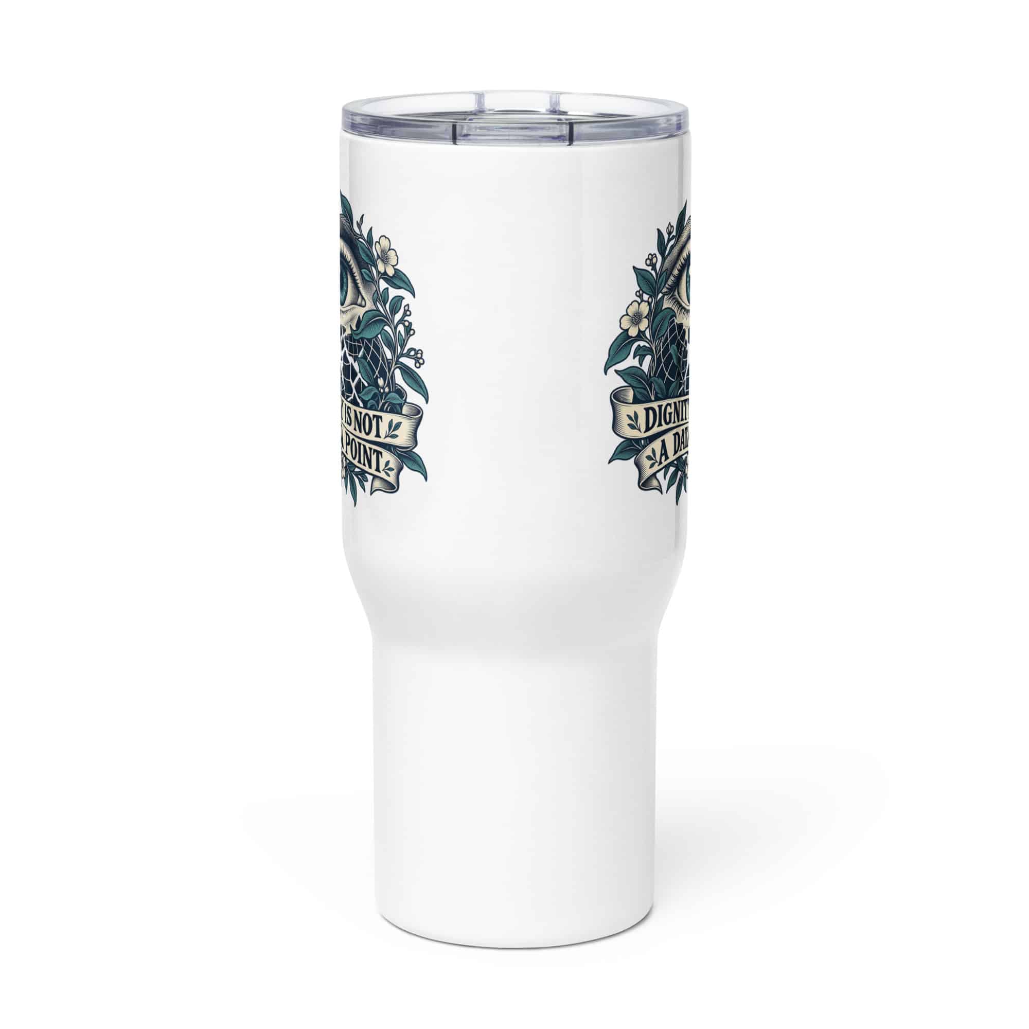 Travel Mug: Dignity is not a data point