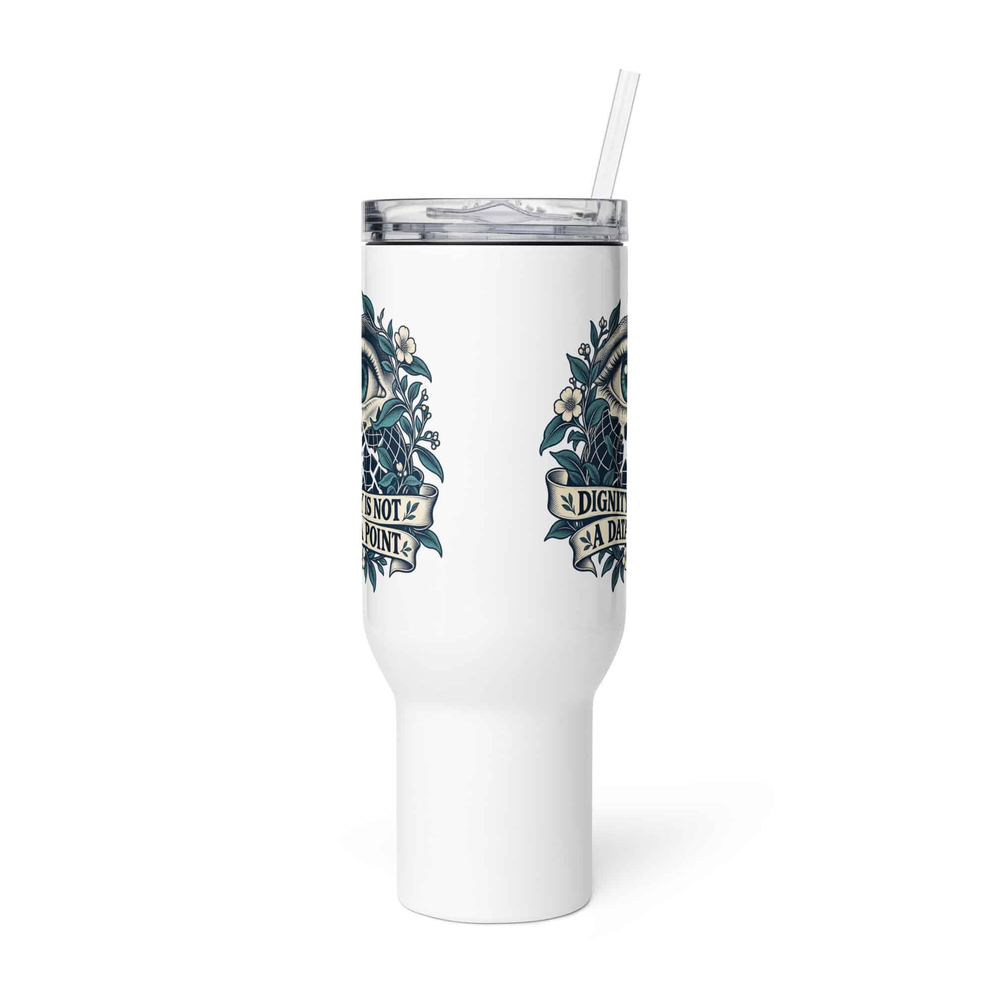 Travel Mug: Dignity is not a data point