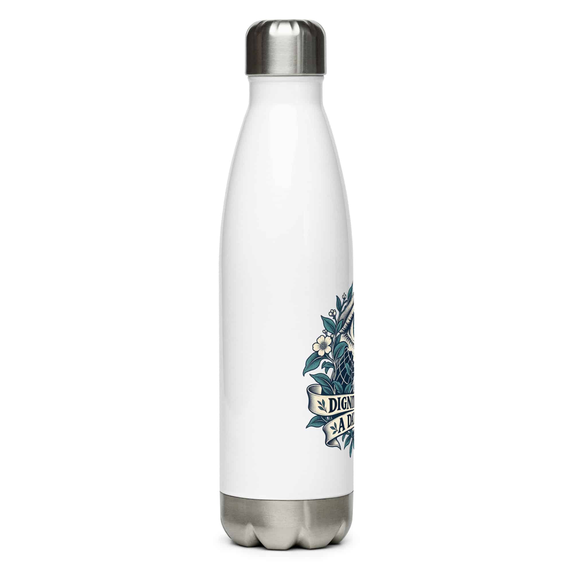 Stainless Steel Water Bottle: Dignity is not a data point